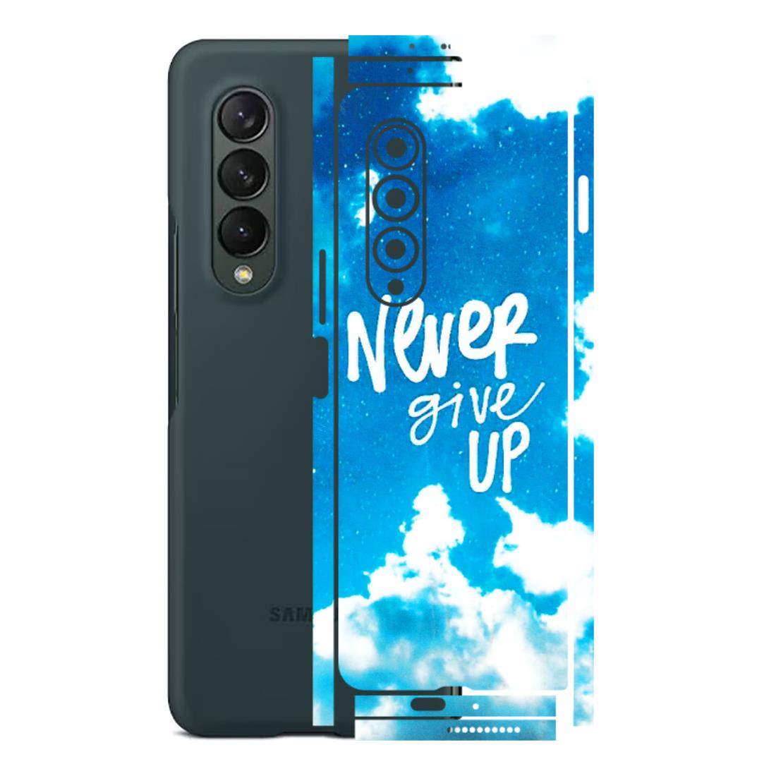 Samsung M/F/Note/Flip and C Phone Skins (All Models) - Never Give Up - 3D Embossed Finish (L-279) Samsung Galaxy Z Fold 3