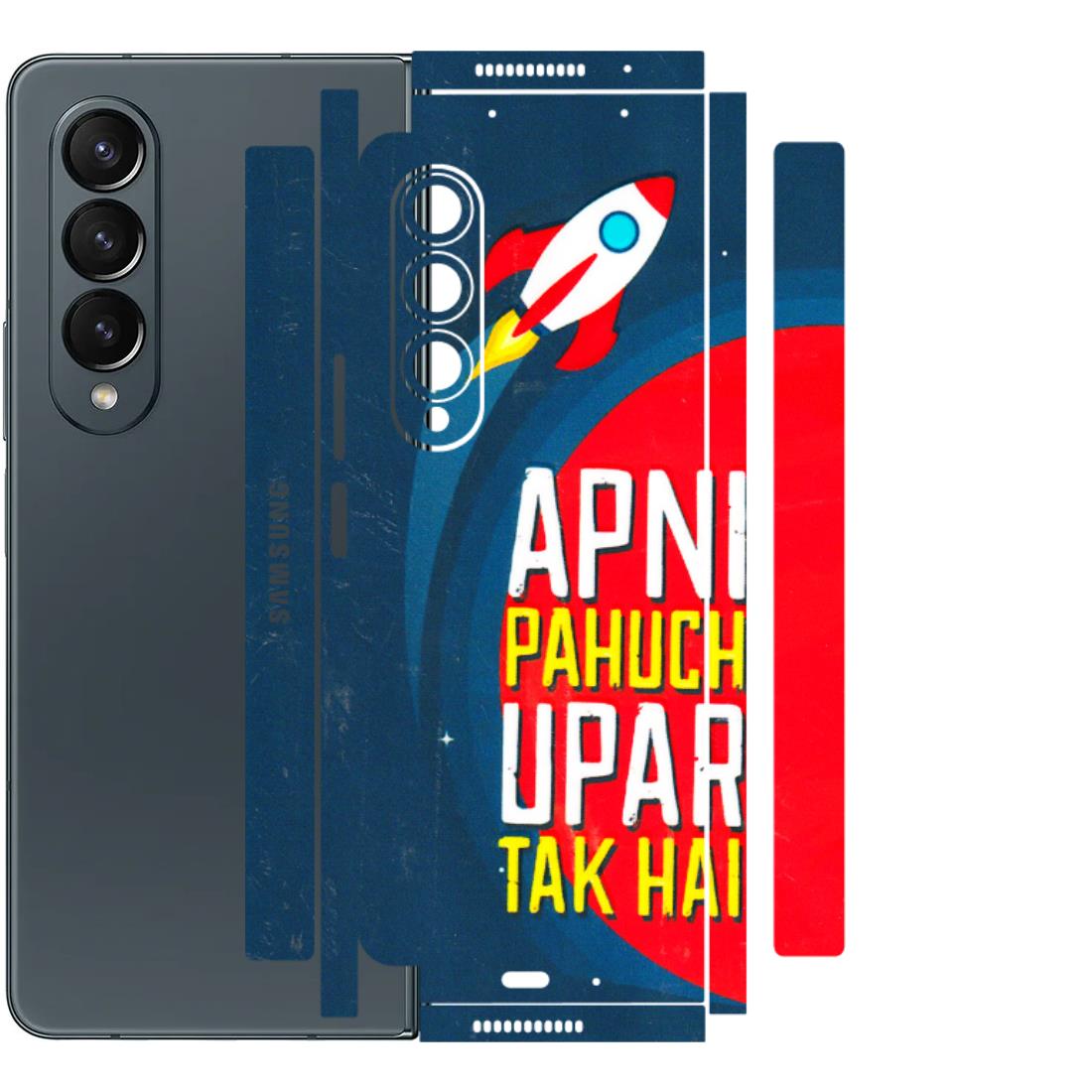 Samsung M/F/Note/Flip and C Phone Skins (All Models) - Apni Pahuch Upar Tak Hai - 3D Embossed Finish (L-276) Samsung Galaxy Z Fold 4