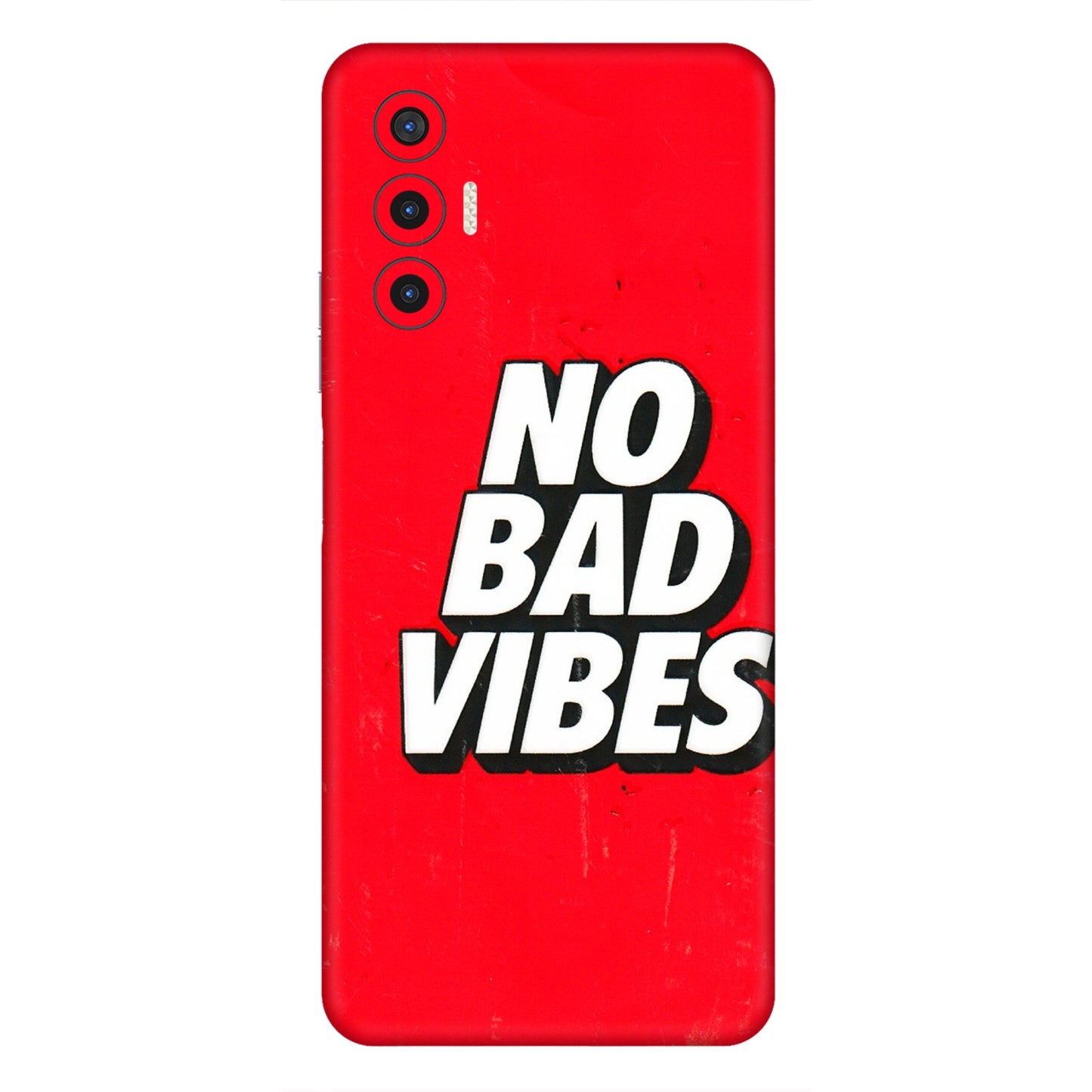 Tecno Phone Skins (All Models) - No Bad Vibes - 3D Embossed Finish (L-280) Tecno Pova 3
