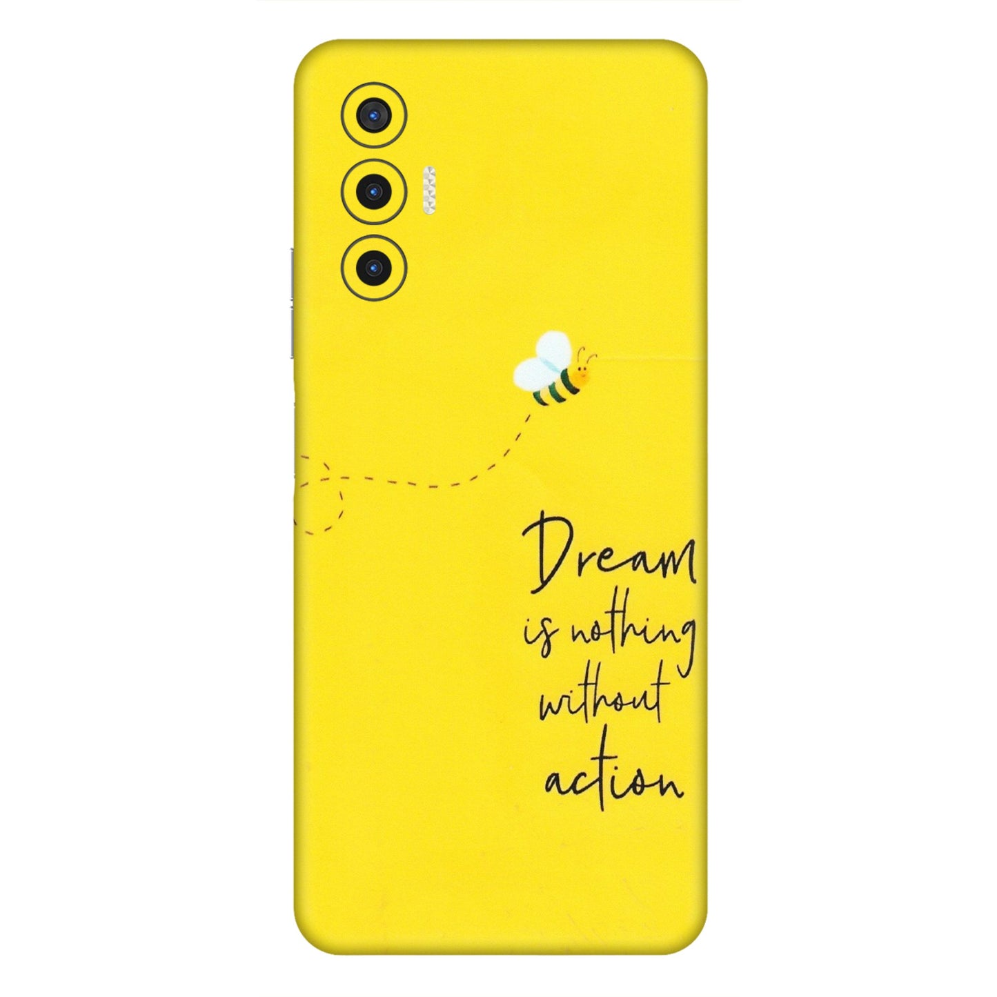 Tecno Phone Skins (All Models) - Dream Is Nothing Without Action - Matte Finish (M-138) Tecno Pova 3