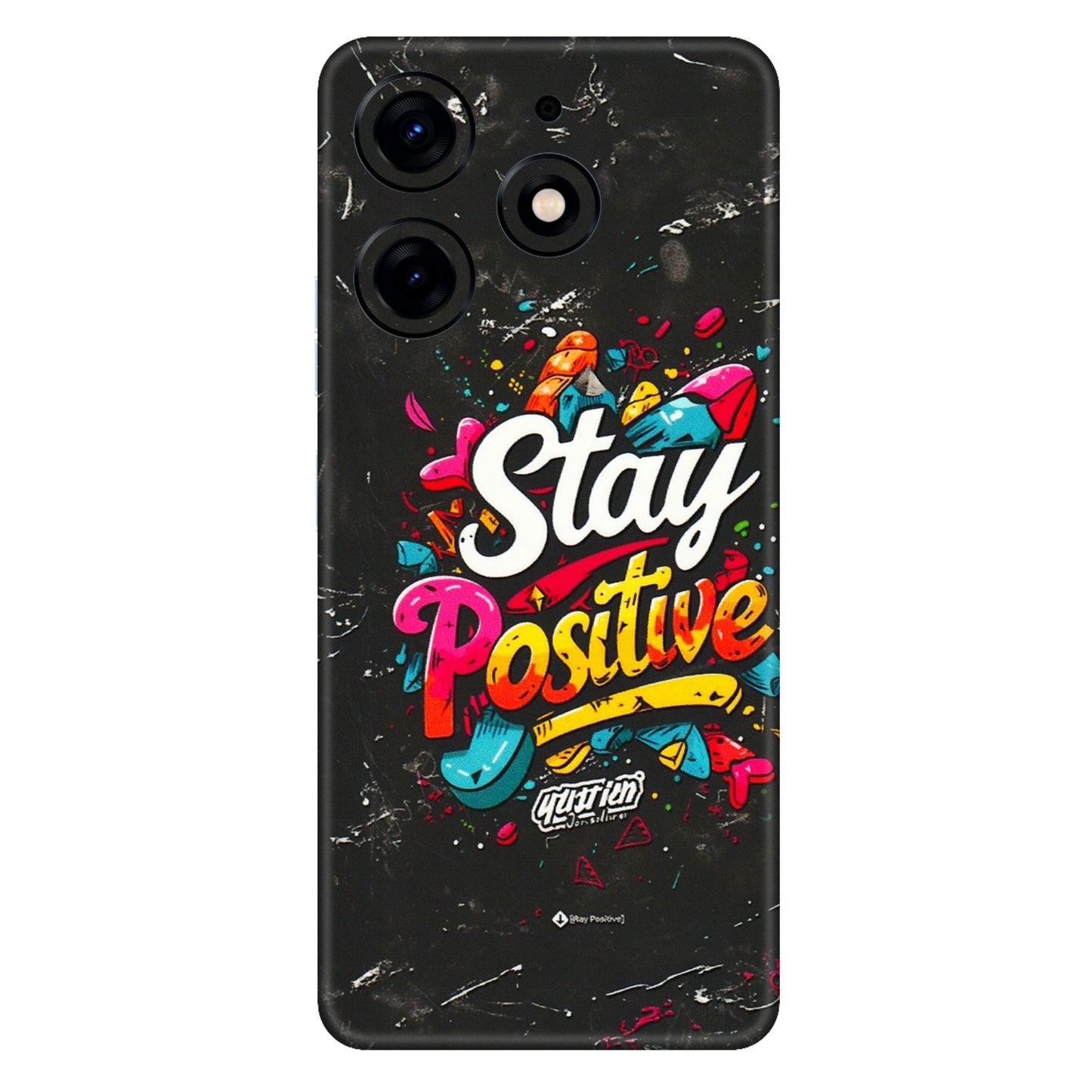 Tecno Phone Skins (All Models) - Stay Positive Black - 3D Embossed Finish (L-31) Tecno Spark 10 PRO