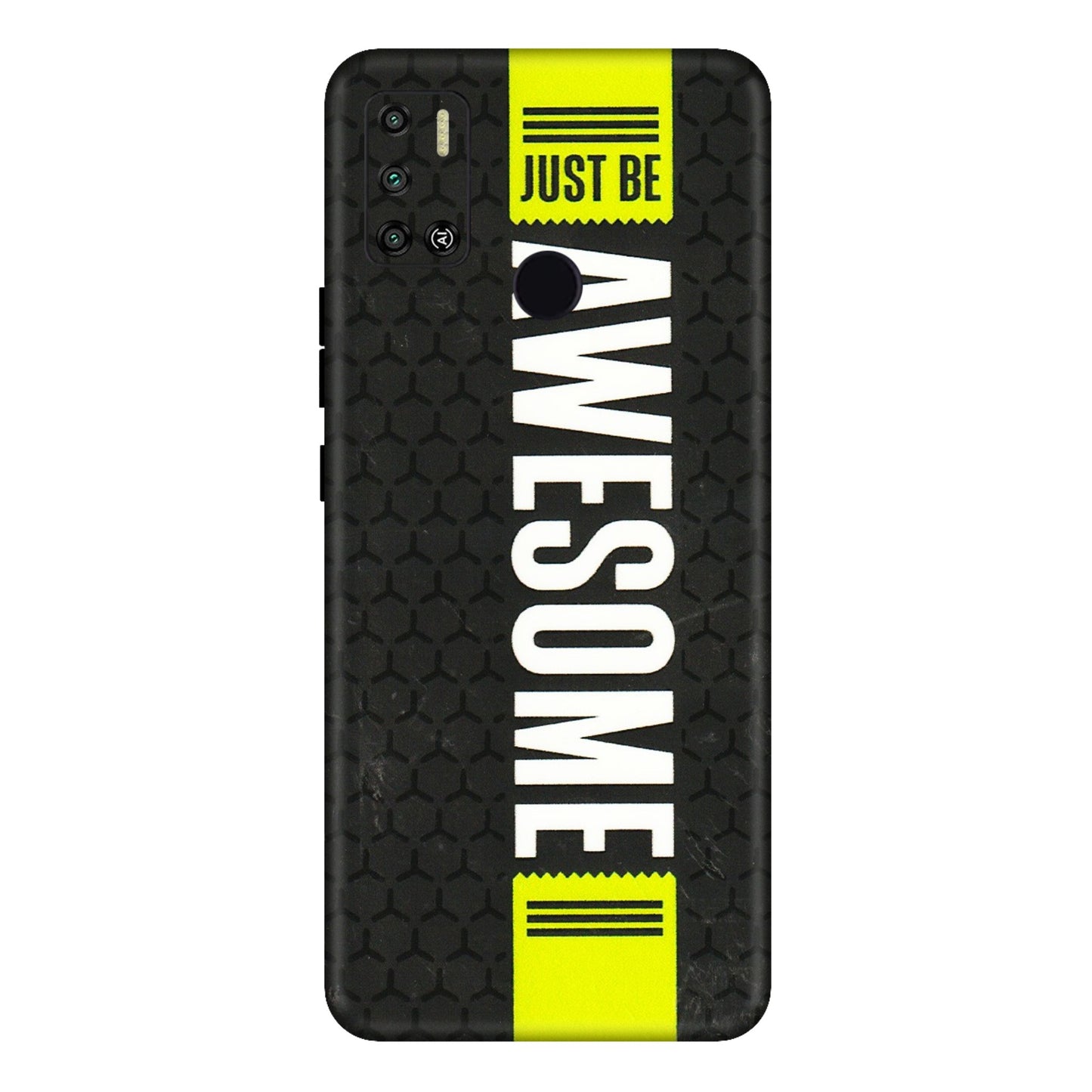 Tecno Phone Skins (All Models) - Just Be Awesome - 3D Embossed Finish (L-101) Tecno Spark 6 AIR