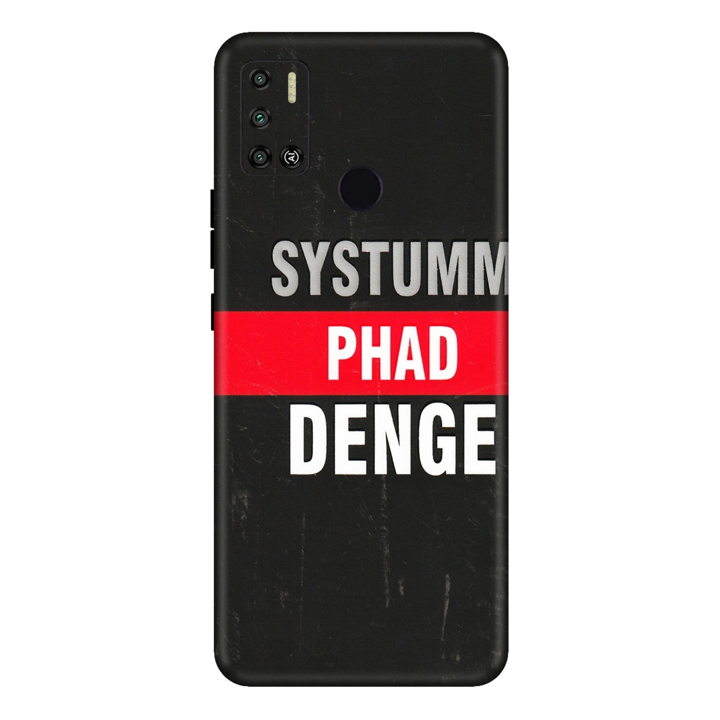 Tecno Phone Skins (All Models) - Systumm Phad Denge - 3D Embossed Finish (L-278) Tecno Spark 6 AIR