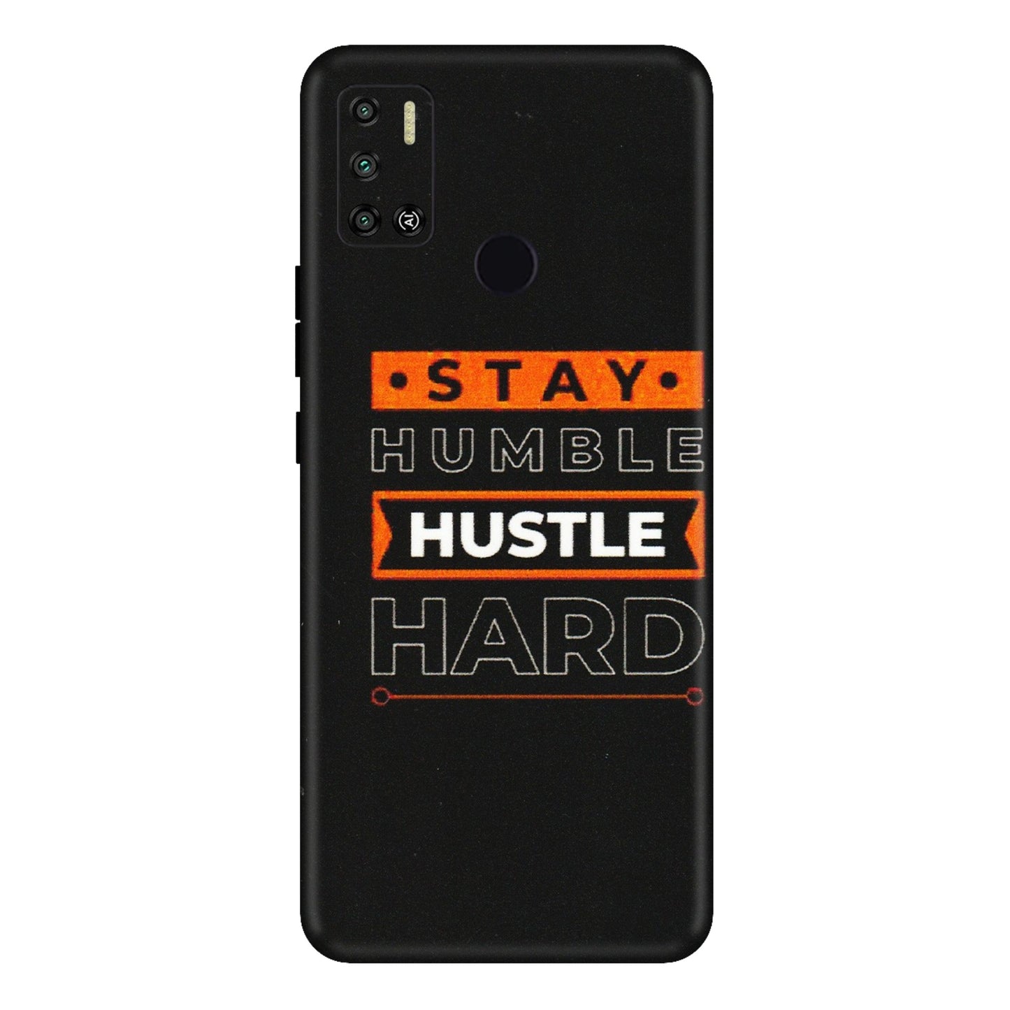 Tecno Phone Skins (All Models) - Stay Humble Stay Hard - Matte Finish (M-48) Tecno Spark 6 AIR