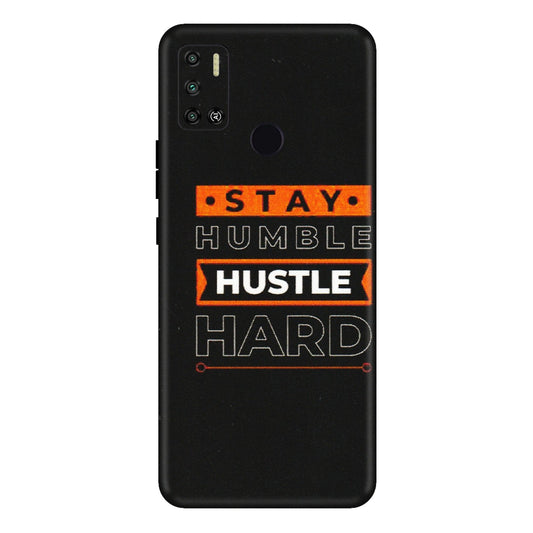 Tecno Phone Skins (All Models) - Stay Humble Stay Hard - Matte Finish (M-48) Tecno Spark 6 AIR