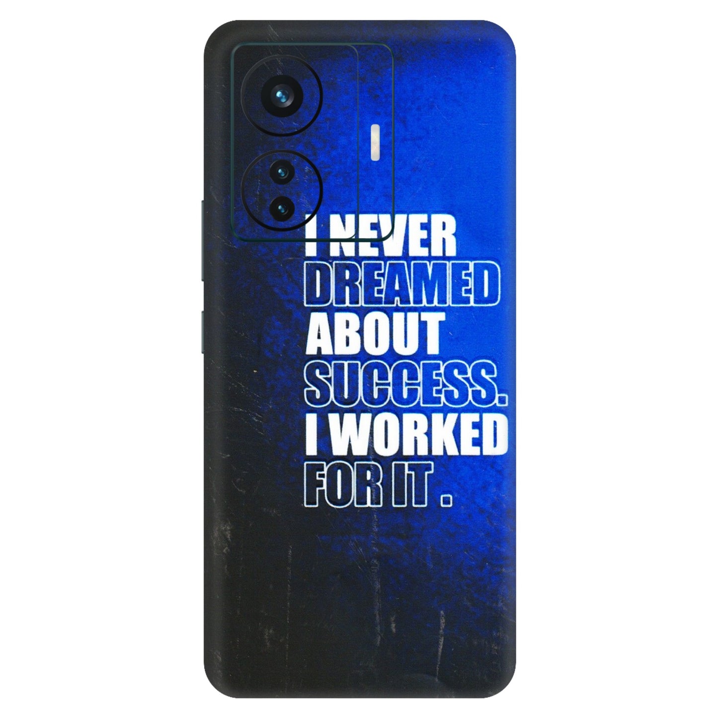 VIVO Z/V/X/T/U/S Series Phone Skins (All Models) - I Never Dreamed About Success - 3D Embossed Finish (L-283) Vivo T1 Pro (5G)
