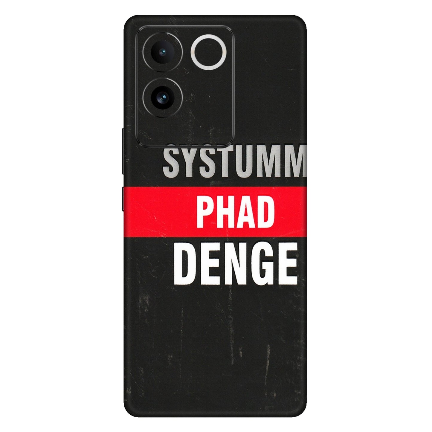 VIVO Z/V/X/T/U/S Series Phone Skins (All Models) - Systumm Phad Denge - 3D Embossed Finish (L-278) Vivo T2 Pro (5G)