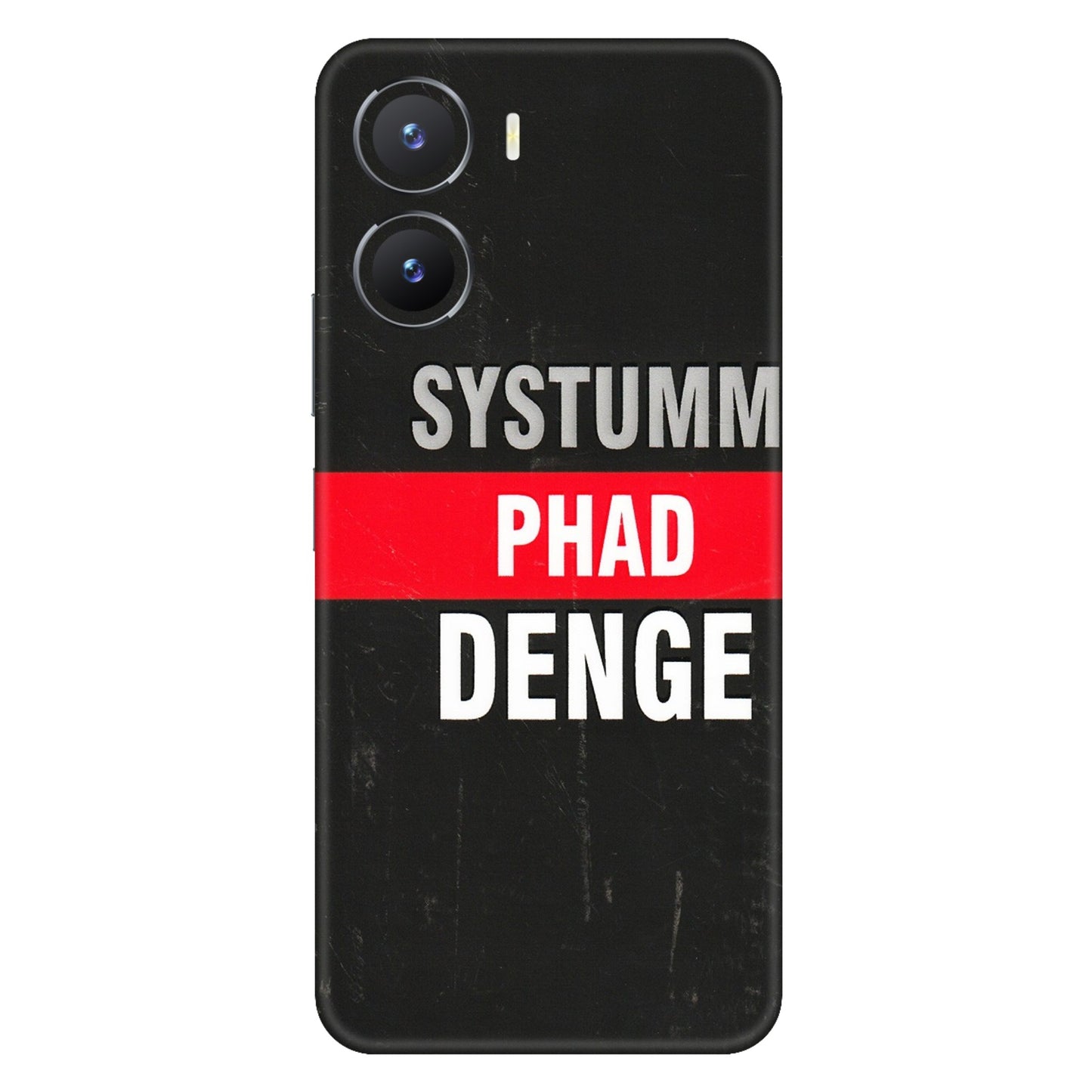 VIVO Z/V/X/T/U/S Series Phone Skins (All Models) - Systumm Phad Denge - 3D Embossed Finish (L-278) Vivo T2 X (5G)