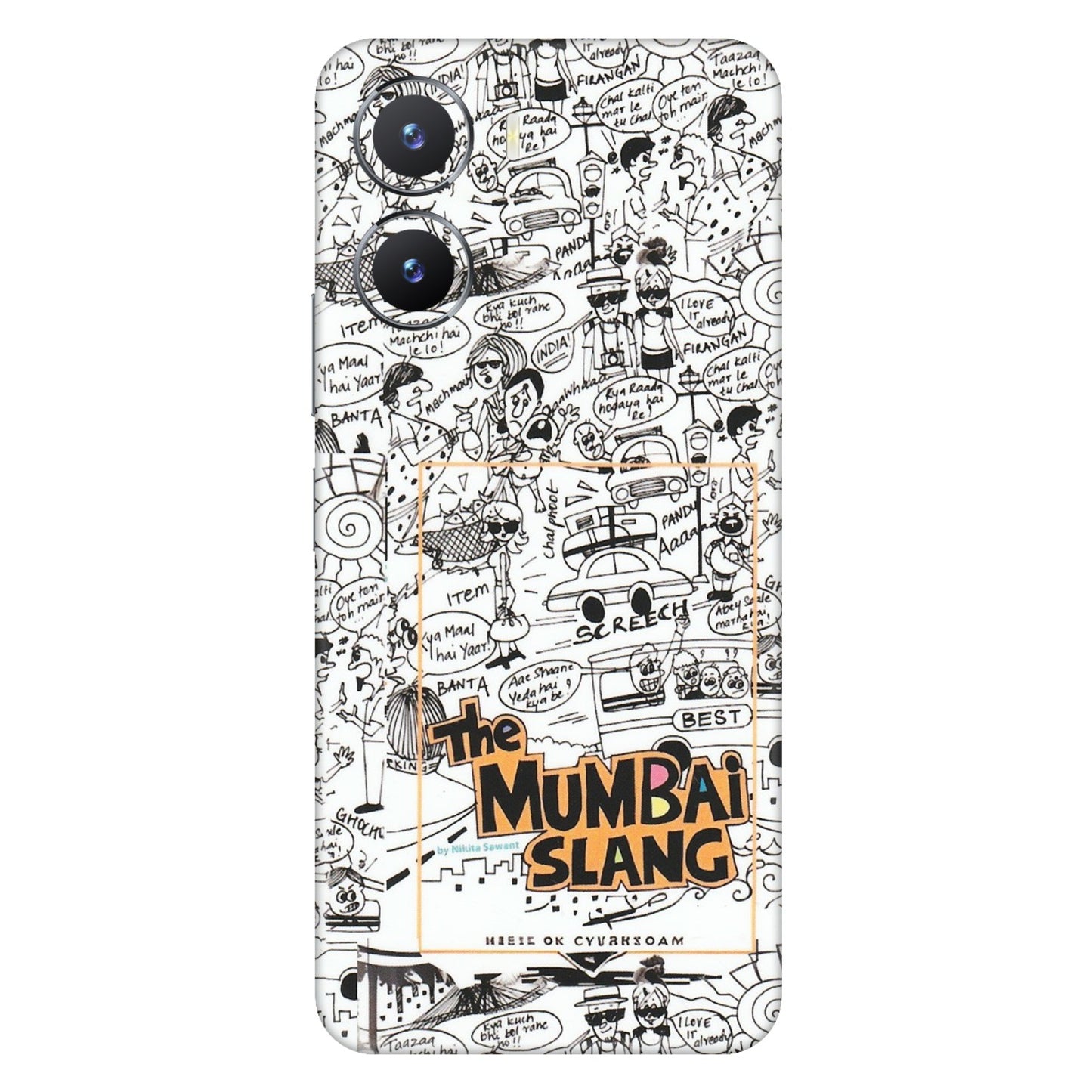 VIVO Z/V/X/T/U/S Series Phone Skins (All Models) - The Mumbai Slang - Matte Finish (M-142) Vivo T2 X (5G)