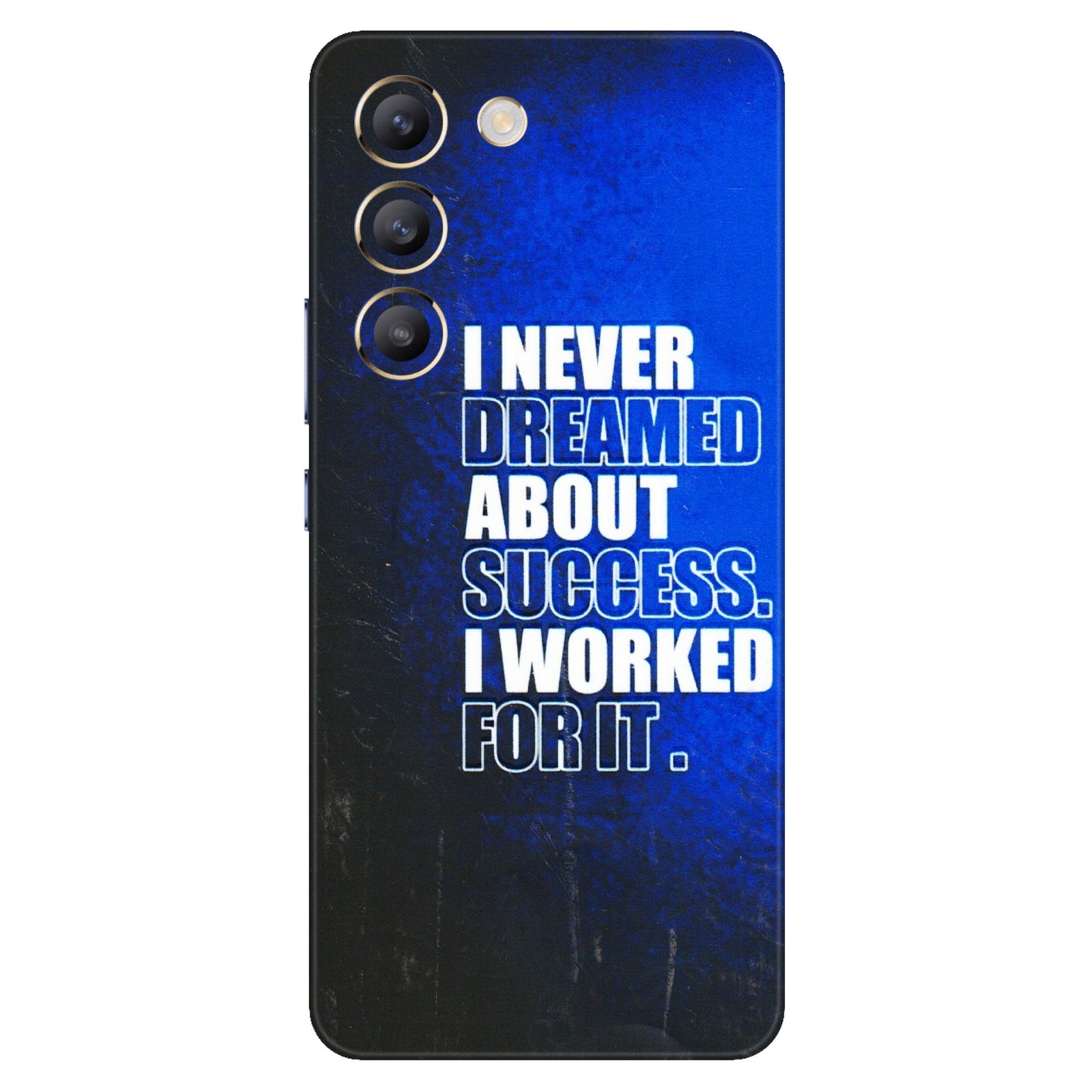 VIVO Z/V/X/T/U/S Series Phone Skins (All Models) - I Never Dreamed About Success - 3D Embossed Finish (L-283) Vivo T3 (5G)
