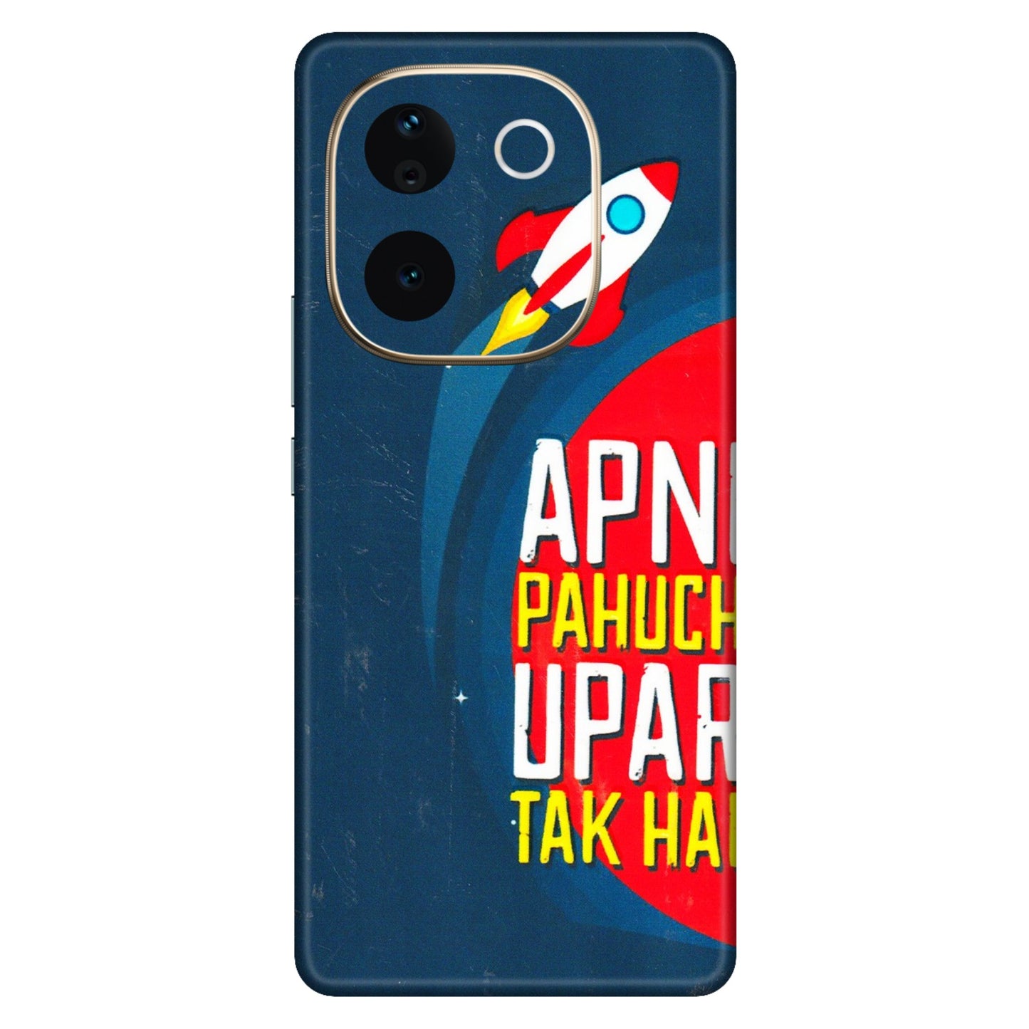 VIVO Z/V/X/T/U/S Series Phone Skins (All Models) - Apni Pahuch Upar Tak Hai - 3D Embossed Finish (L-276) Vivo T3 Pro (5G)