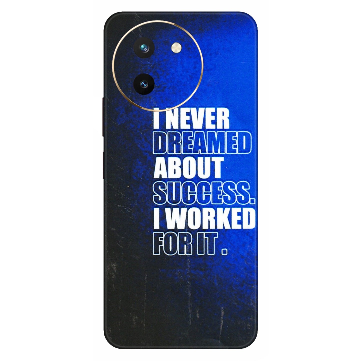 VIVO Z/V/X/T/U/S Series Phone Skins (All Models) - I Never Dreamed About Success - 3D Embossed Finish (L-283) Vivo T3 X (5G)