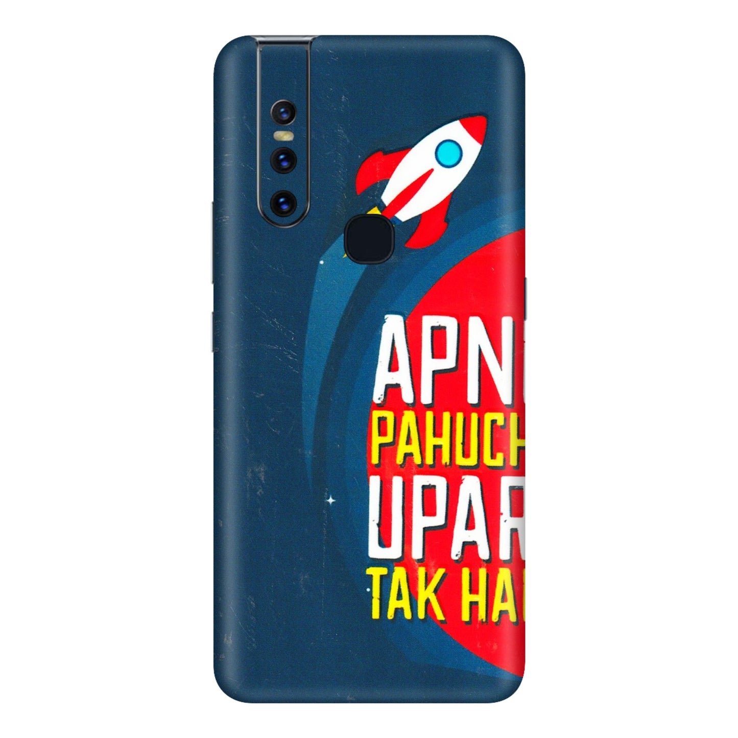 VIVO Z/V/X/T/U/S Series Phone Skins (All Models) - Apni Pahuch Upar Tak Hai - 3D Embossed Finish (L-276) Vivo V15