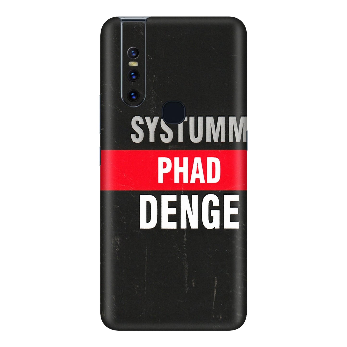 VIVO Z/V/X/T/U/S Series Phone Skins (All Models) - Systumm Phad Denge - 3D Embossed Finish (L-278) Vivo V15