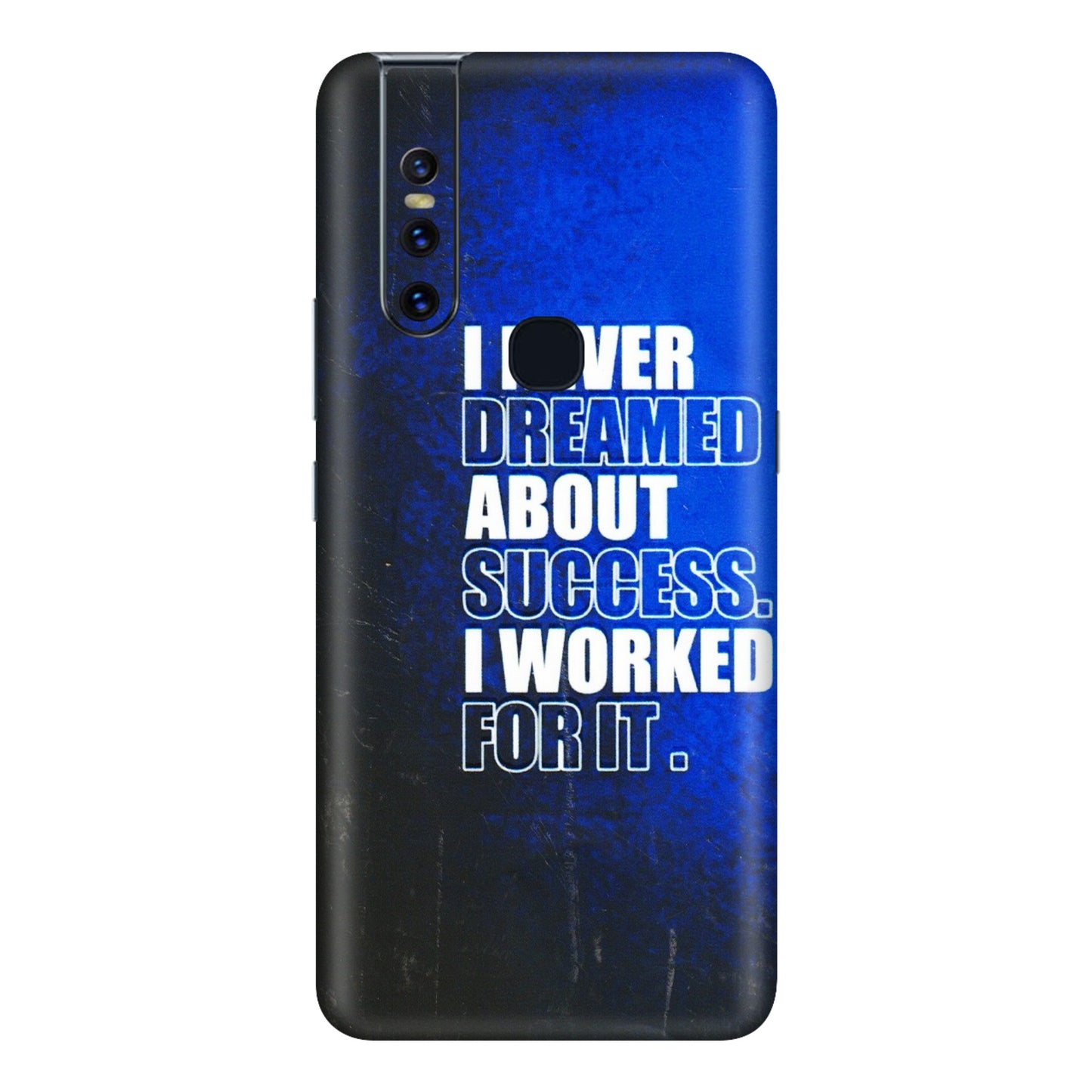 VIVO Z/V/X/T/U/S Series Phone Skins (All Models) - I Never Dreamed About Success - 3D Embossed Finish (L-283) Vivo V15