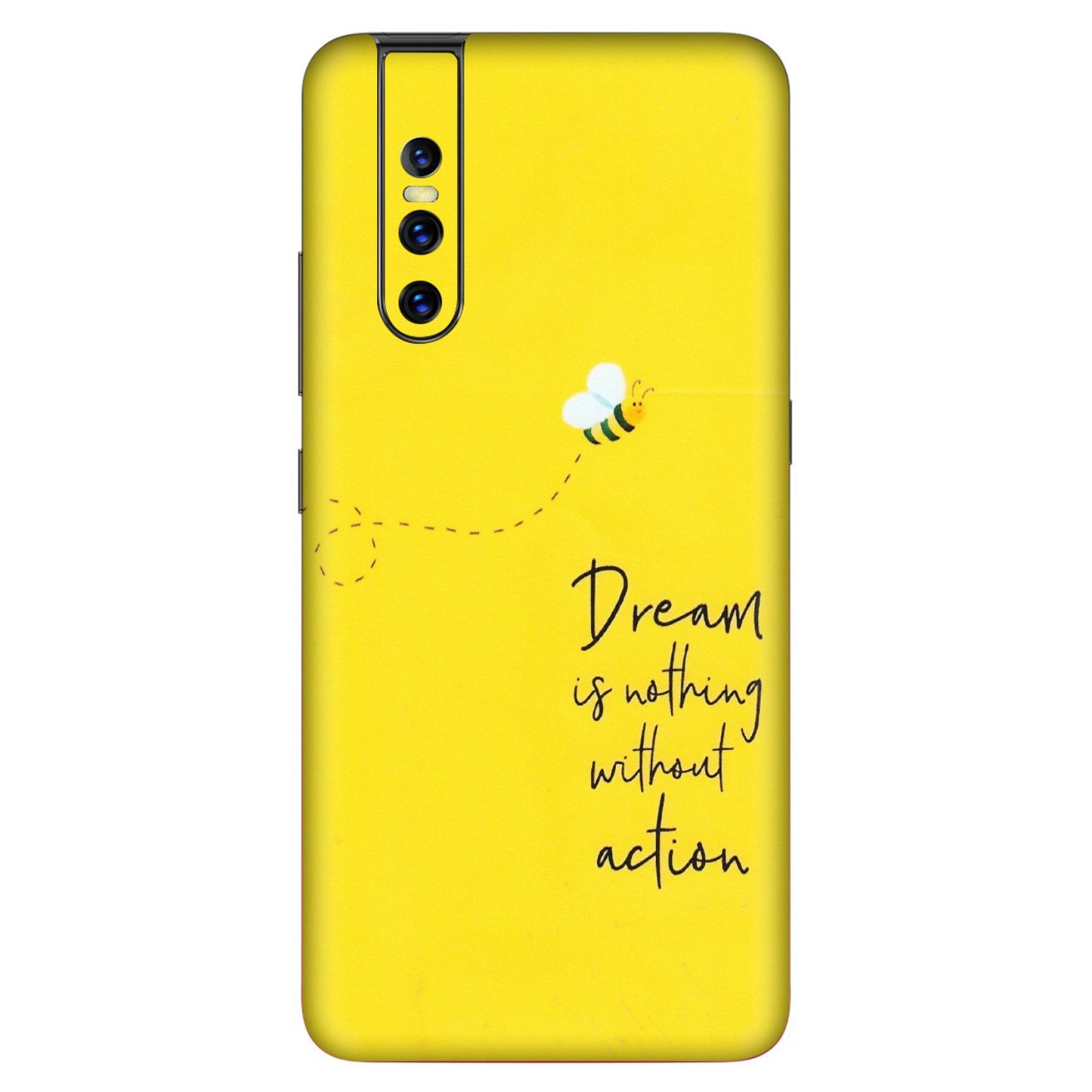 VIVO Z/V/X/T/U/S Series Phone Skins (All Models) - Dream Is Nothing Without Action - Matte Finish (M-138) Vivo V15 Pro