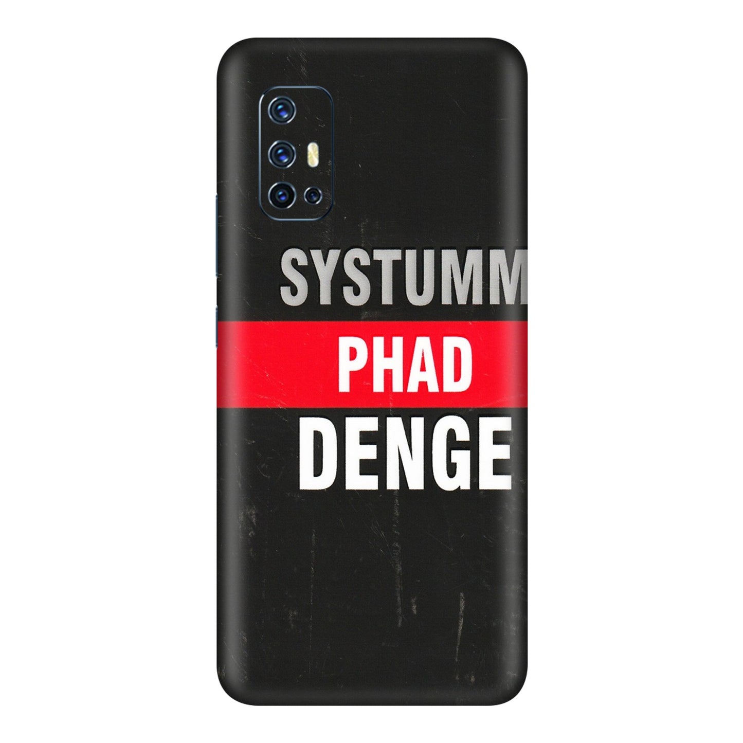 VIVO Z/V/X/T/U/S Series Phone Skins (All Models) - Systumm Phad Denge - 3D Embossed Finish (L-278) Vivo V17