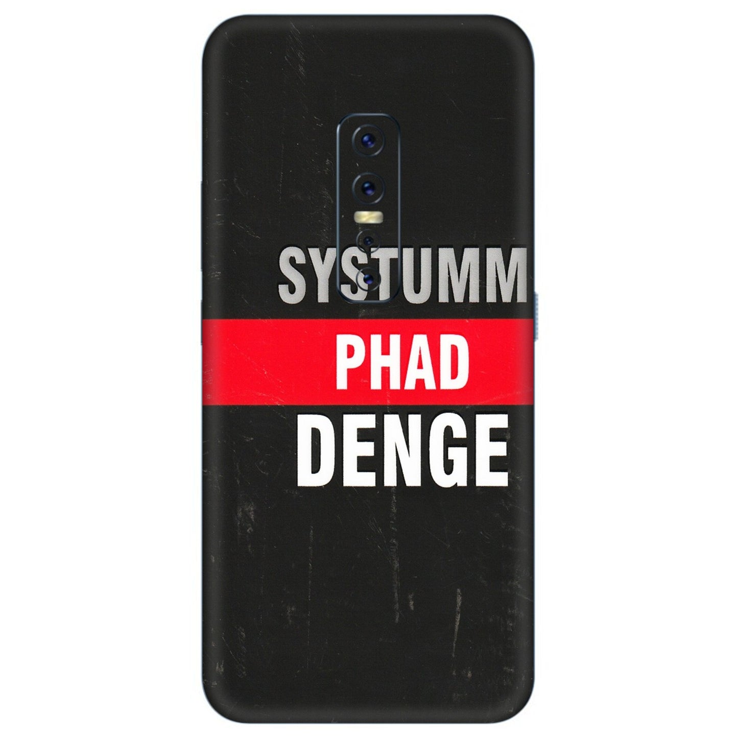 VIVO Z/V/X/T/U/S Series Phone Skins (All Models) - Systumm Phad Denge - 3D Embossed Finish (L-278) Vivo V17 Pro