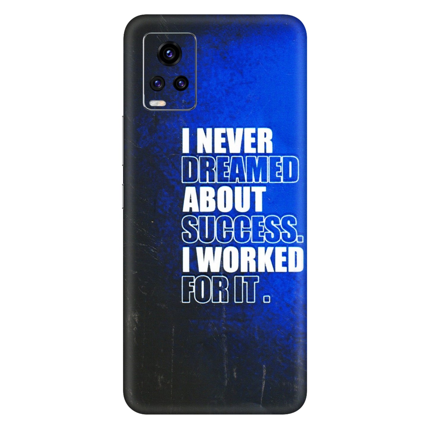 VIVO Z/V/X/T/U/S Series Phone Skins (All Models) - I Never Dreamed About Success - 3D Embossed Finish (L-283) Vivo V20 Pro