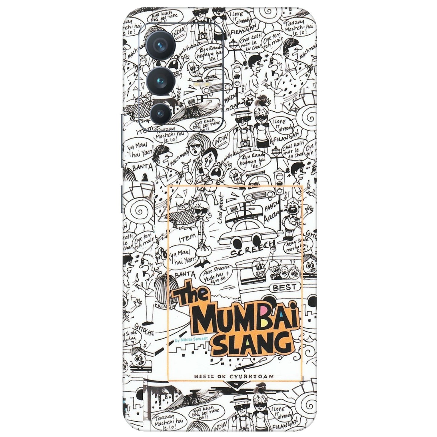 VIVO Z/V/X/T/U/S Series Phone Skins (All Models) - The Mumbai Slang - Matte Finish (M-142) Vivo V23 (5G)