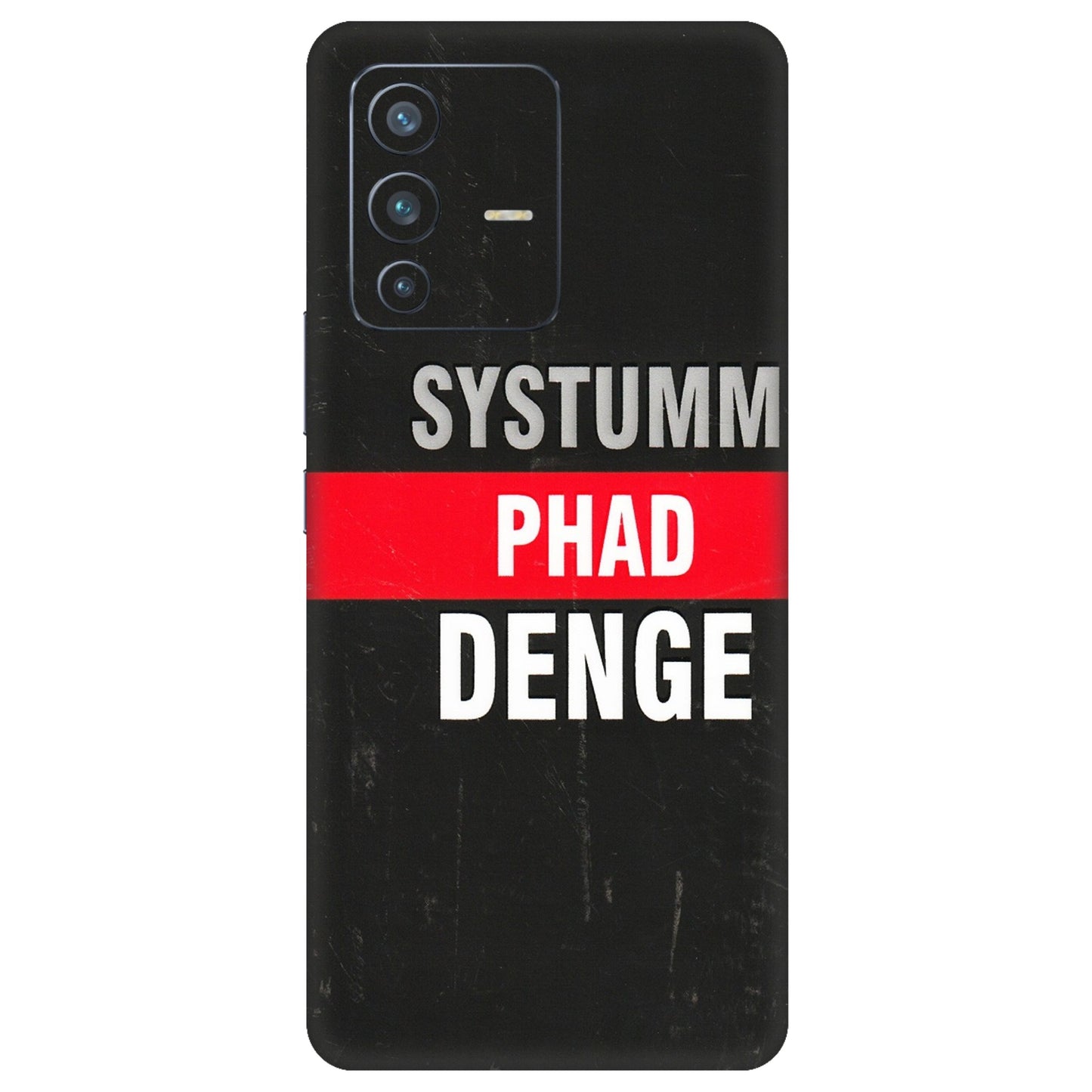 VIVO Z/V/X/T/U/S Series Phone Skins (All Models) - Systumm Phad Denge - 3D Embossed Finish (L-278) Vivo V23 Pro (5G)