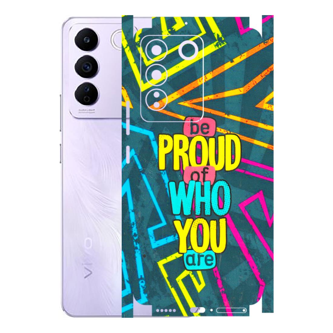 VIVO Z/V/X/T/U/S Series Phone Skins (All Models) - Be Proud Of Who You Are - 3D Embossed Finish (L-277) Vivo V27E