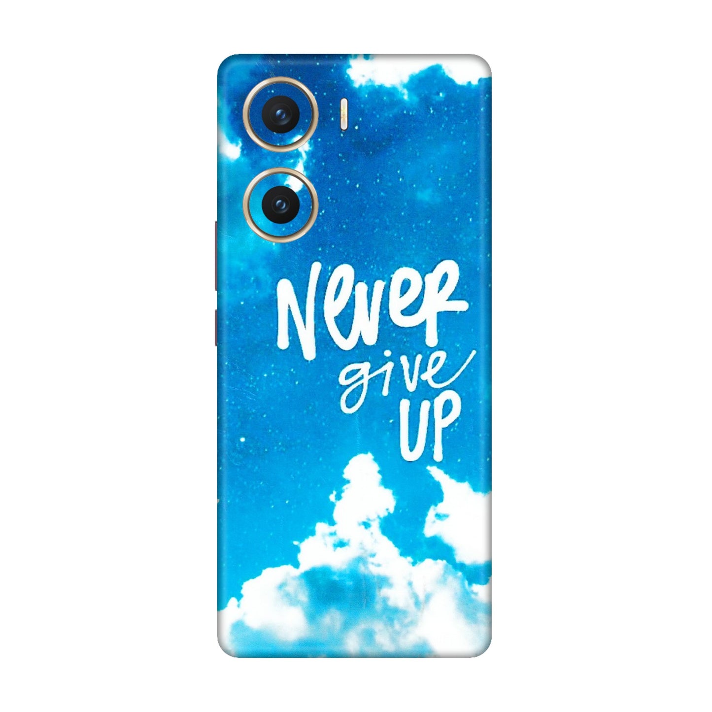 VIVO Z/V/X/T/U/S Series Phone Skins (All Models) - Never Give Up - 3D Embossed Finish (L-279) Vivo V29e (5G)