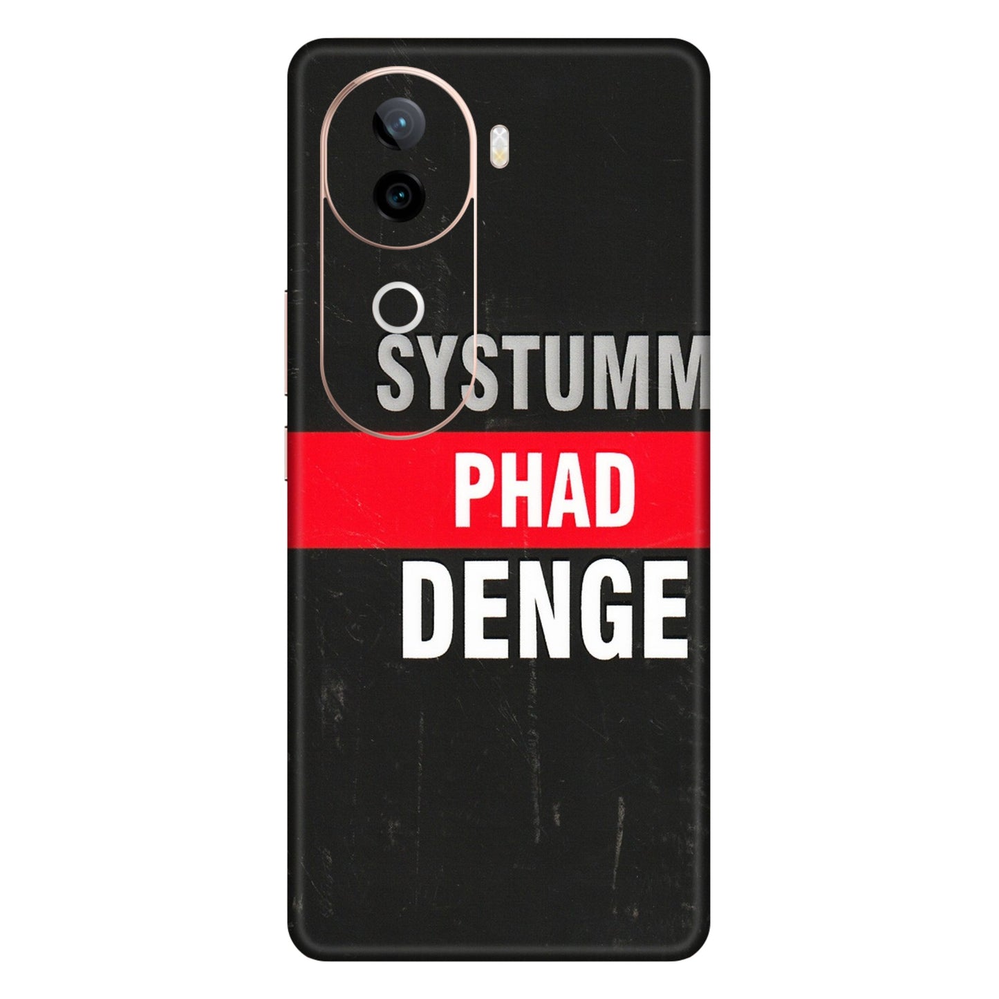 VIVO Z/V/X/T/U/S Series Phone Skins (All Models) - Systumm Phad Denge - 3D Embossed Finish (L-278) Vivo V40E (5G)