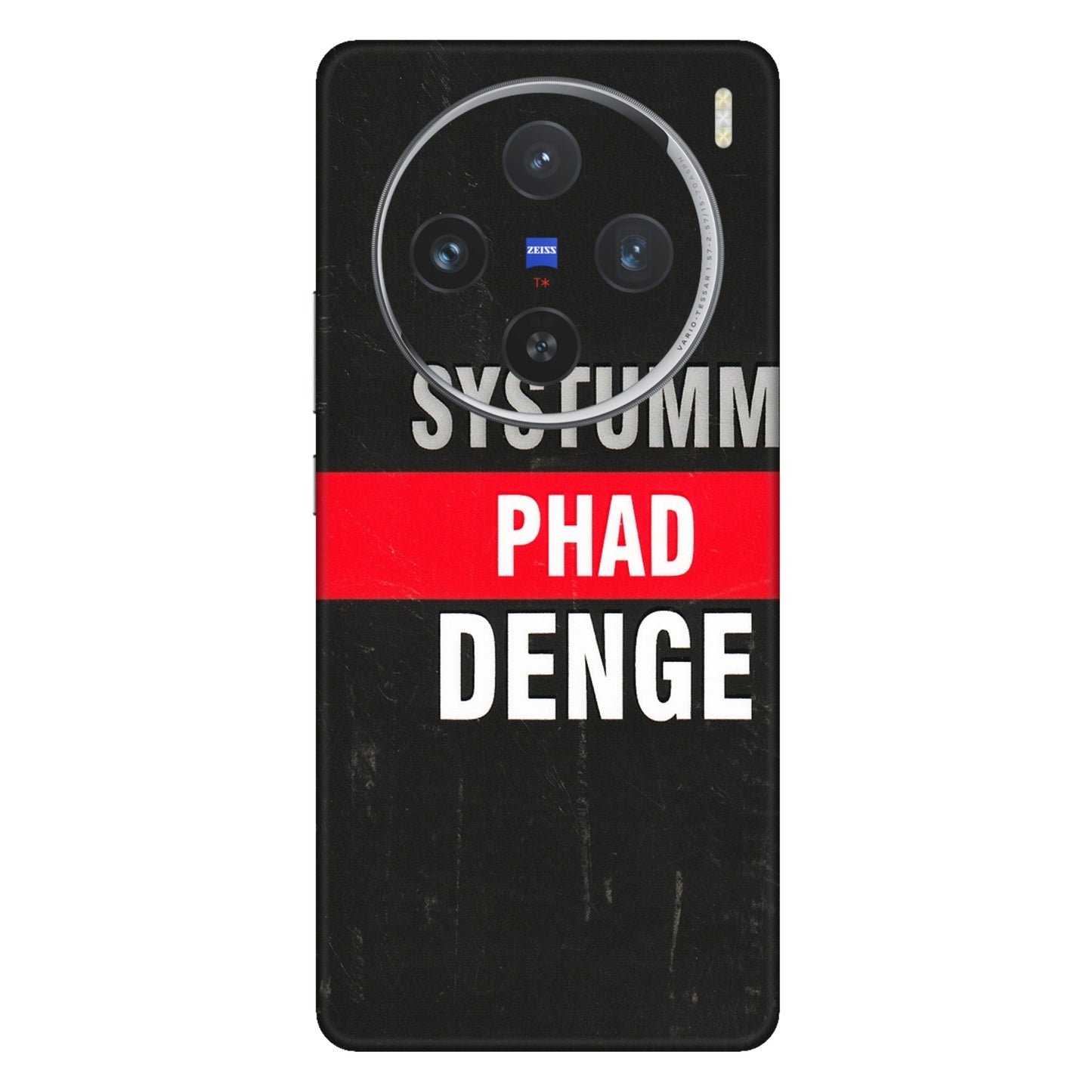 VIVO Z/V/X/T/U/S Series Phone Skins (All Models) - Systumm Phad Denge - 3D Embossed Finish (L-278) Vivo X100 (5G)