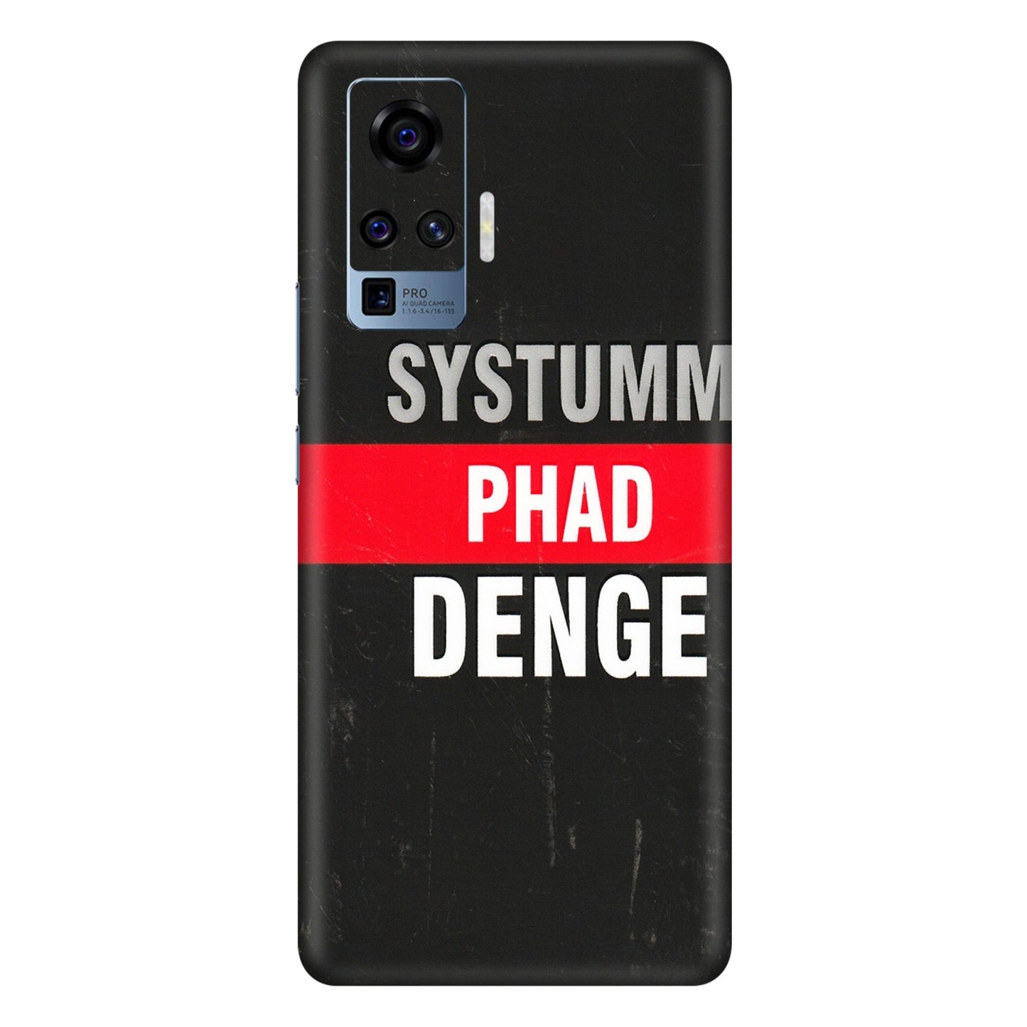VIVO Z/V/X/T/U/S Series Phone Skins (All Models) - Systumm Phad Denge - 3D Embossed Finish (L-278) Vivo X50 Pro