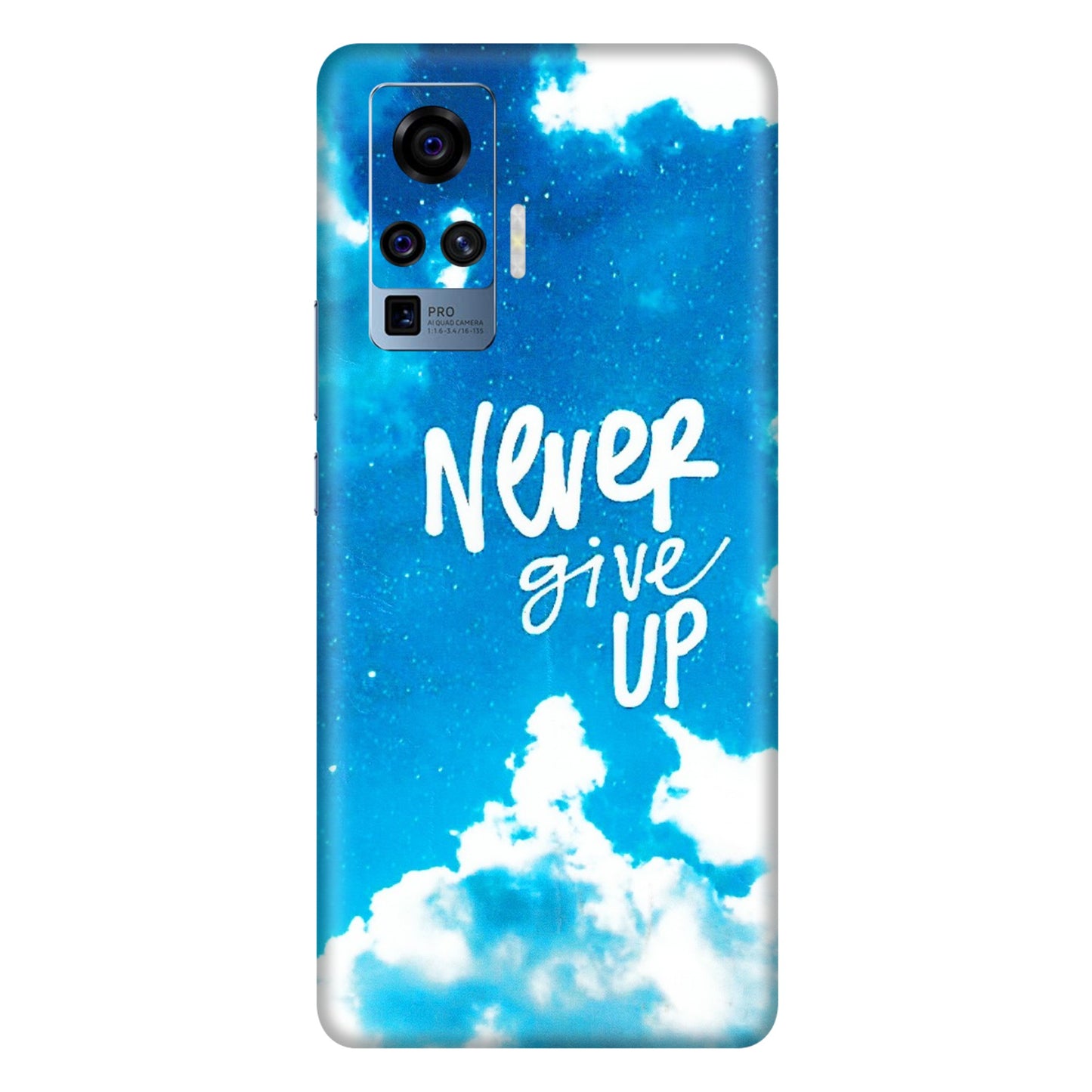 VIVO Z/V/X/T/U/S Series Phone Skins (All Models) - Never Give Up - 3D Embossed Finish (L-279) Vivo X50 Pro