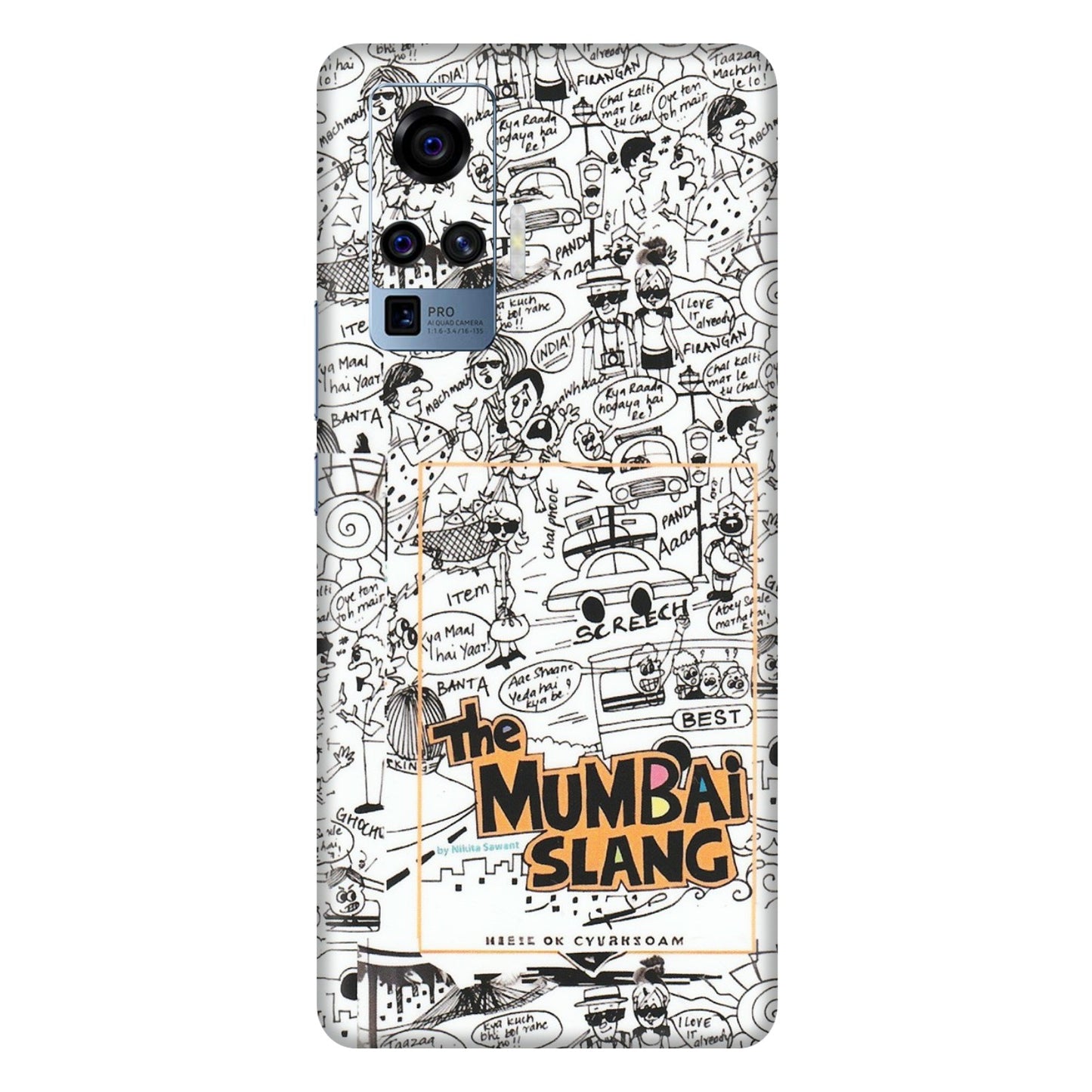 VIVO Z/V/X/T/U/S Series Phone Skins (All Models) - The Mumbai Slang - Matte Finish (M-142) Vivo X50 Pro
