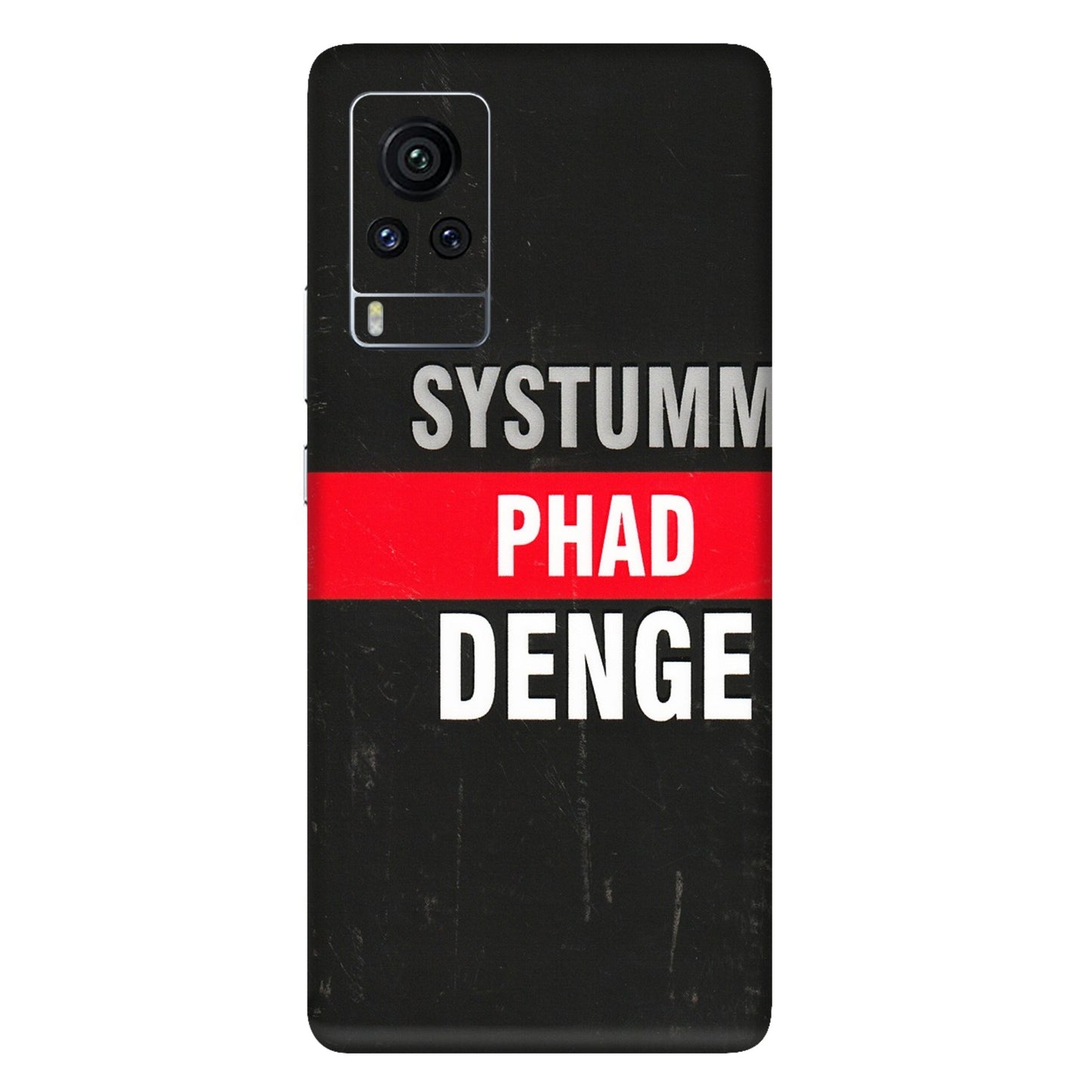 VIVO Z/V/X/T/U/S Series Phone Skins (All Models) - Systumm Phad Denge - 3D Embossed Finish (L-278) Vivo X60 Pro