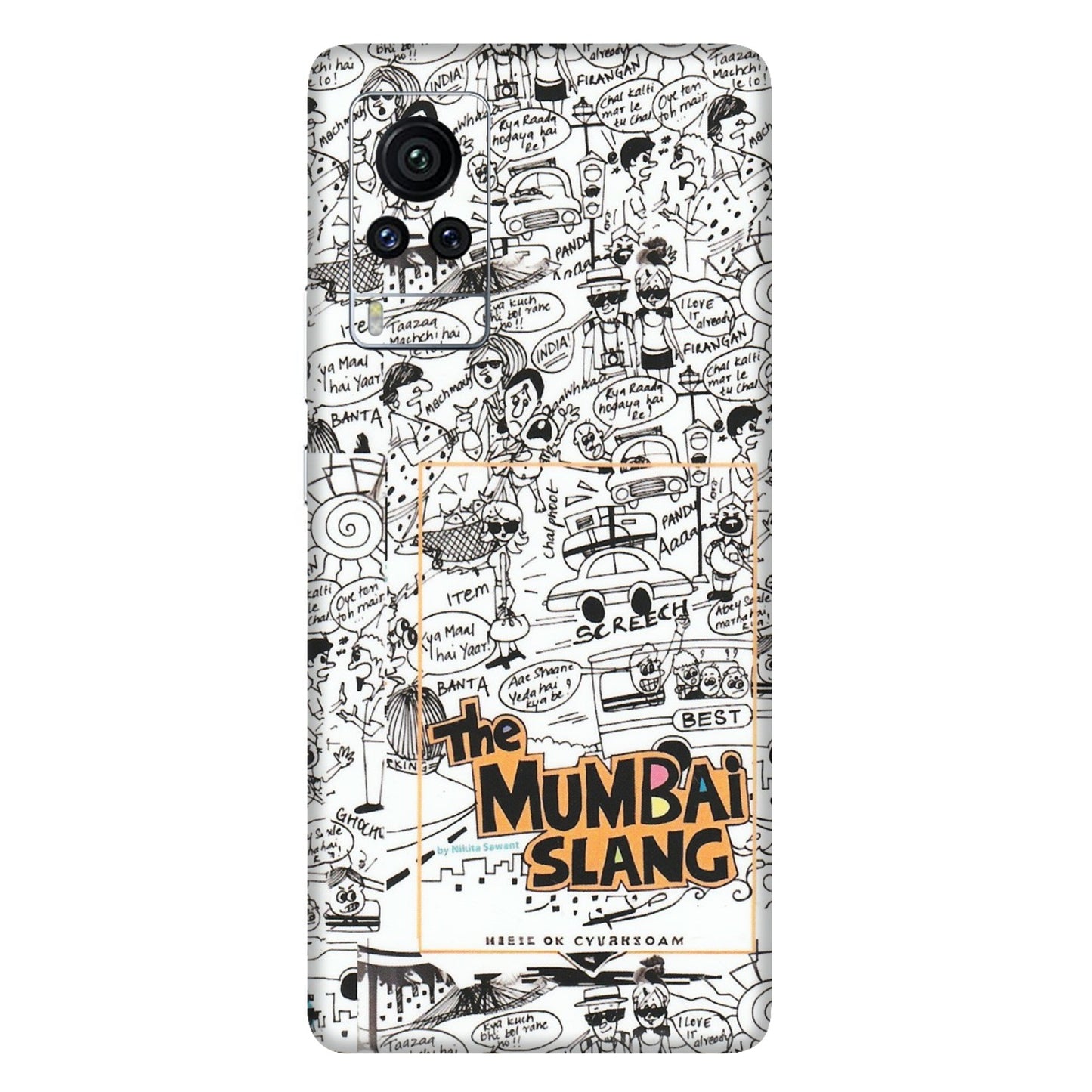 VIVO Z/V/X/T/U/S Series Phone Skins (All Models) - The Mumbai Slang - Matte Finish (M-142) Vivo X60 Pro
