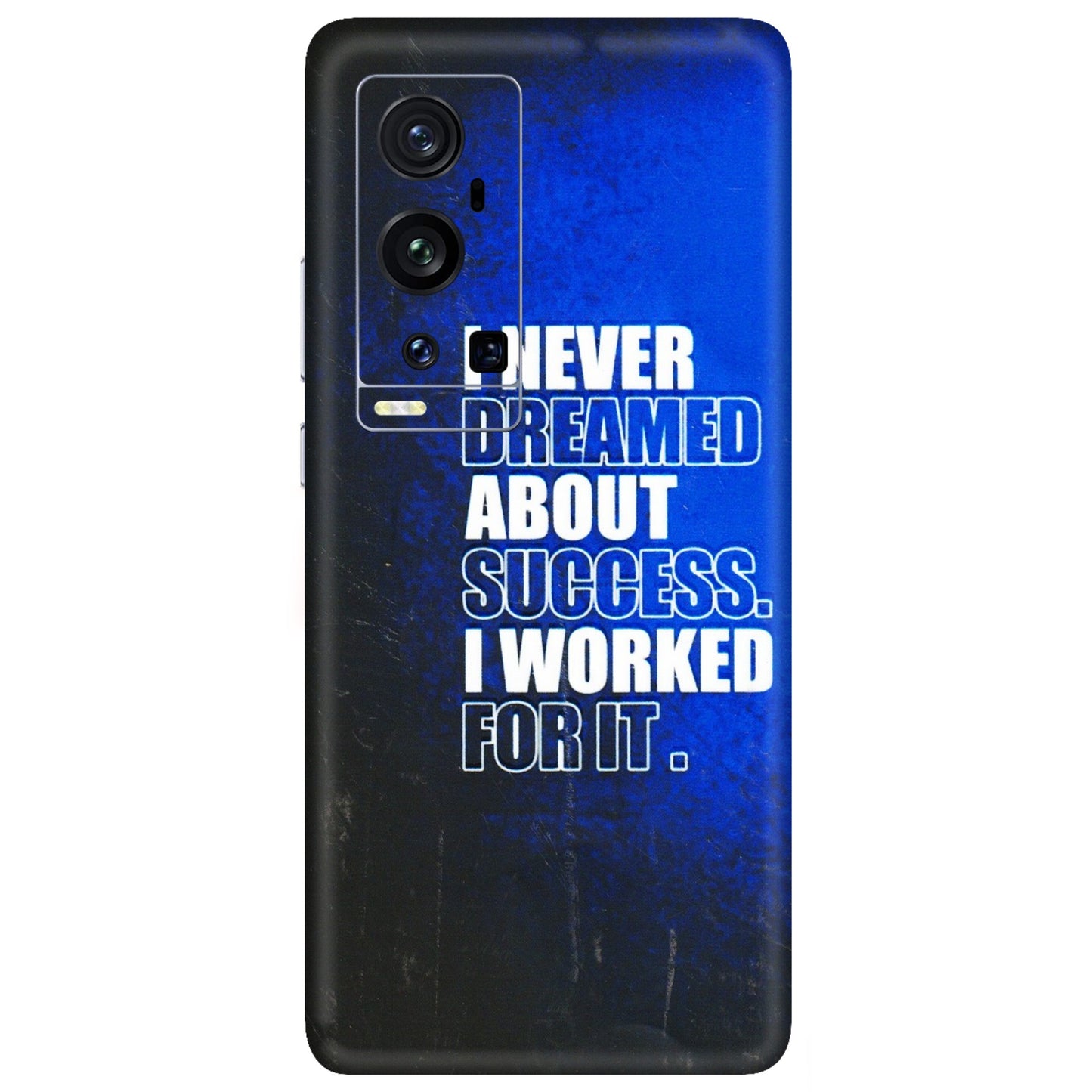VIVO Z/V/X/T/U/S Series Phone Skins (All Models) - I Never Dreamed About Success - 3D Embossed Finish (L-283) Vivo X60 Pro Plus