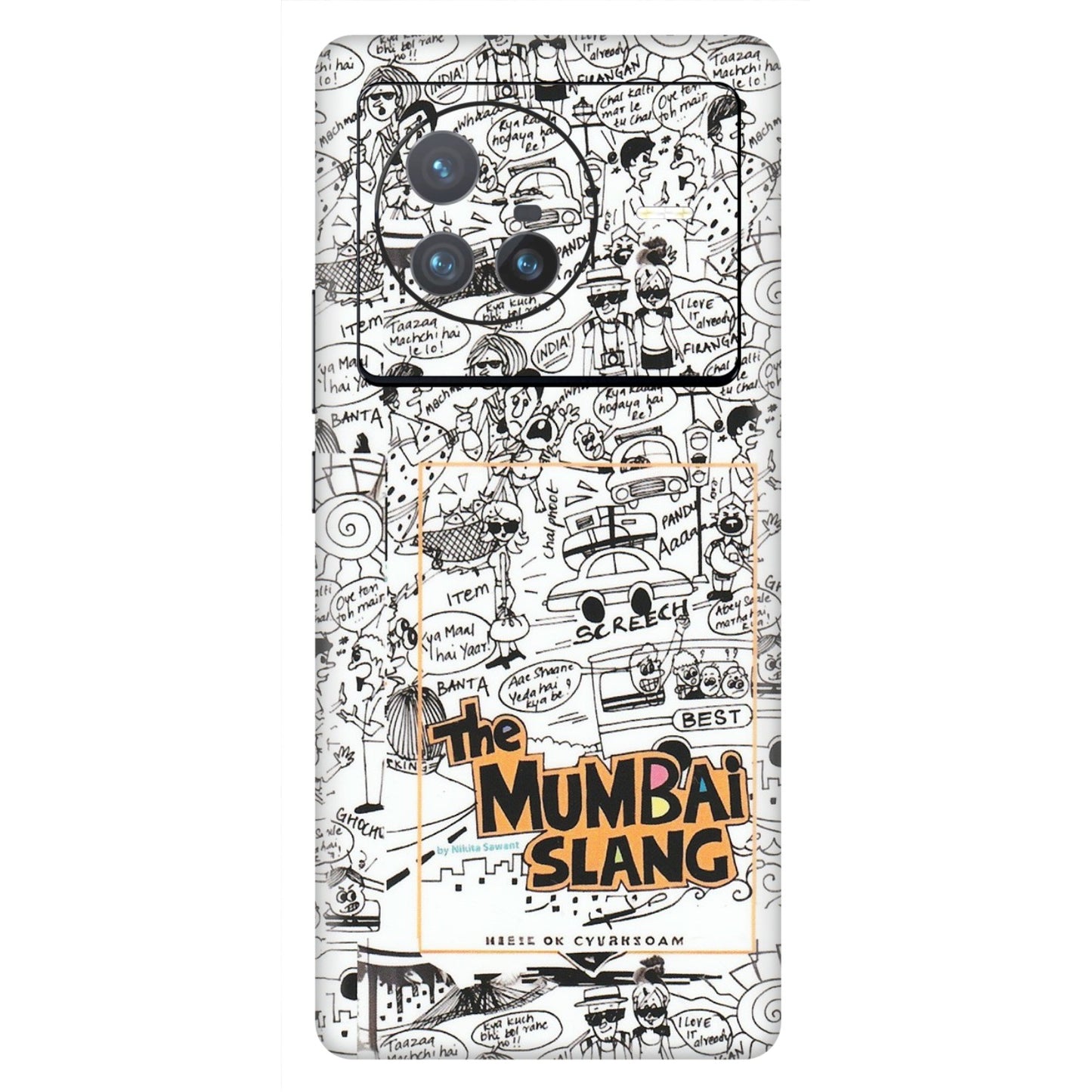 VIVO Z/V/X/T/U/S Series Phone Skins (All Models) - The Mumbai Slang - Matte Finish (M-142) Vivo X80 (5G)