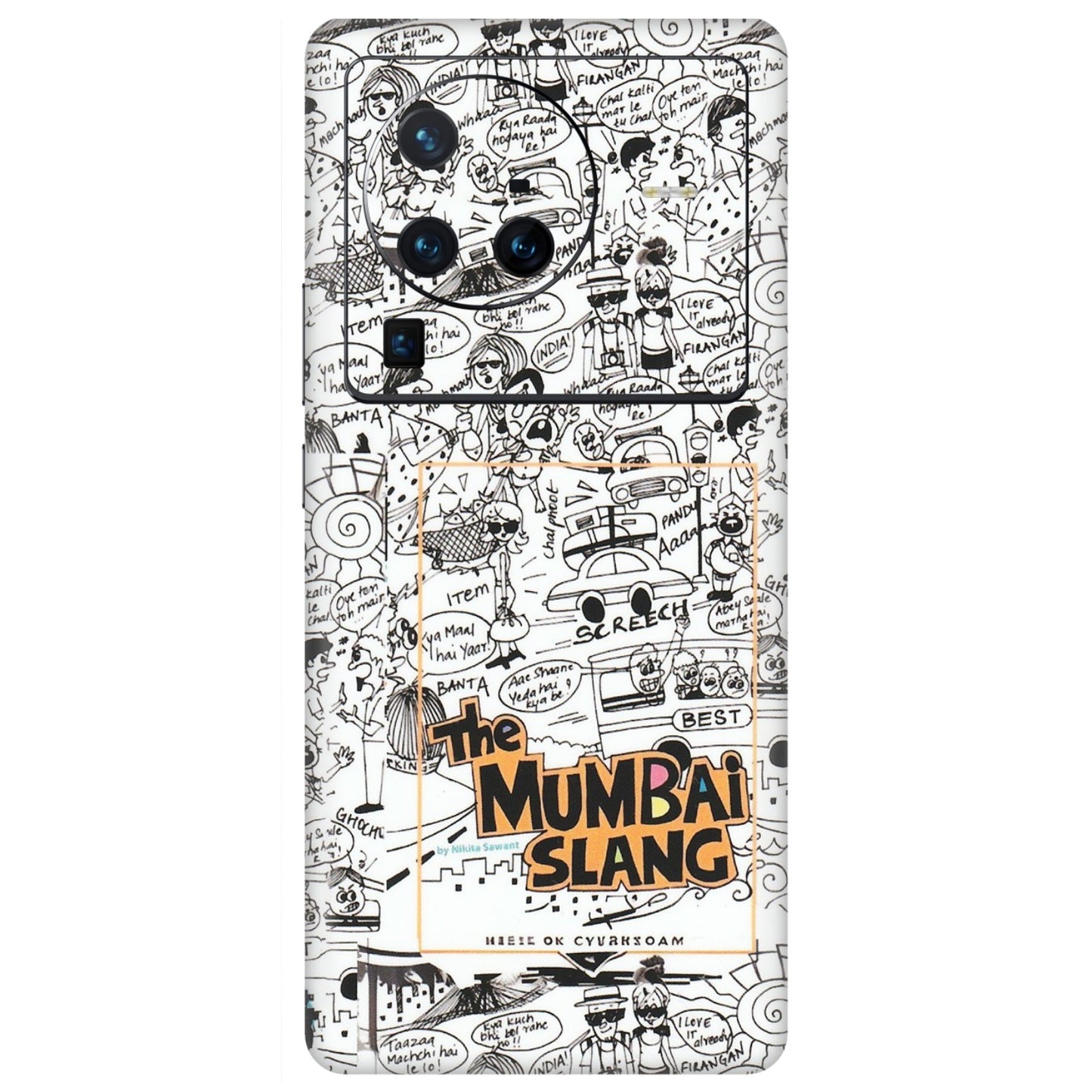 VIVO Z/V/X/T/U/S Series Phone Skins (All Models) - The Mumbai Slang - Matte Finish (M-142) Vivo X80 Pro (5G)