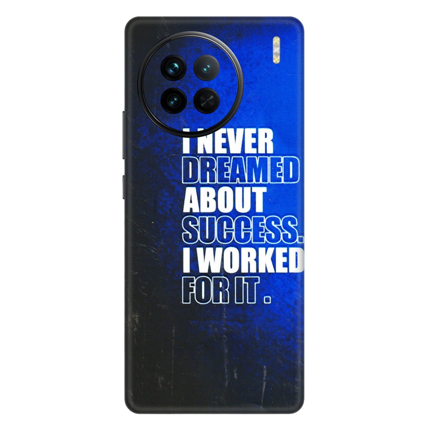 VIVO Z/V/X/T/U/S Series Phone Skins (All Models) - I Never Dreamed About Success - 3D Embossed Finish (L-283) Vivo X90