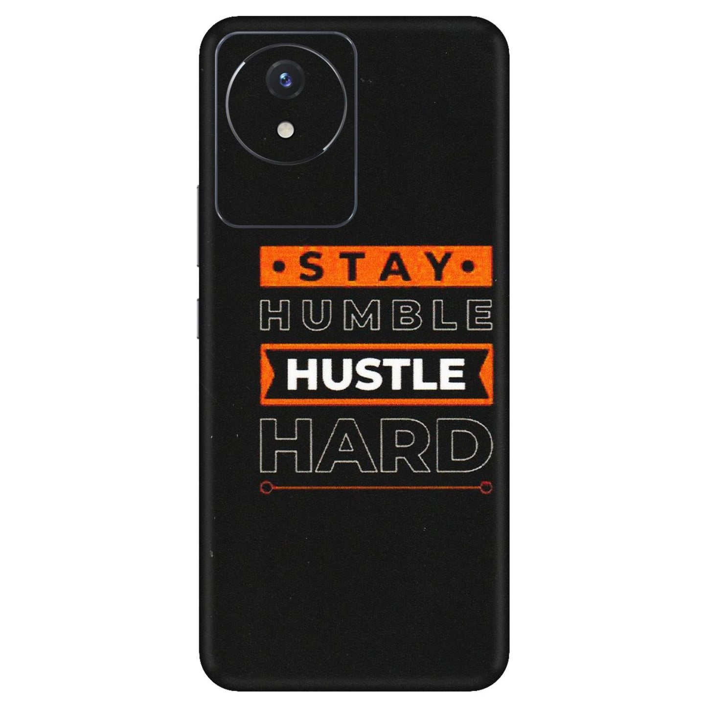 VIVO Y Series Phone Skins (All Models) - Stay Humble Stay Hard - Matte Finish (M-48) Vivo Y02