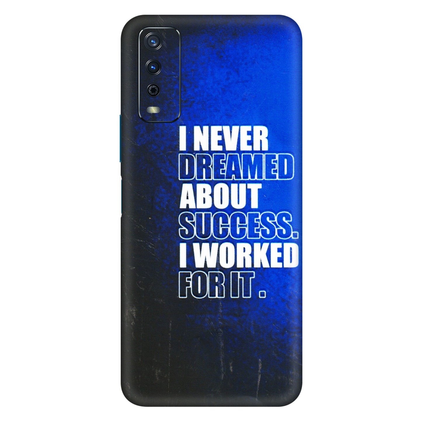 VIVO Y Series Phone Skins (All Models) - I Never Dreamed About Success - 3D Embossed Finish (L-283) Vivo Y12s
