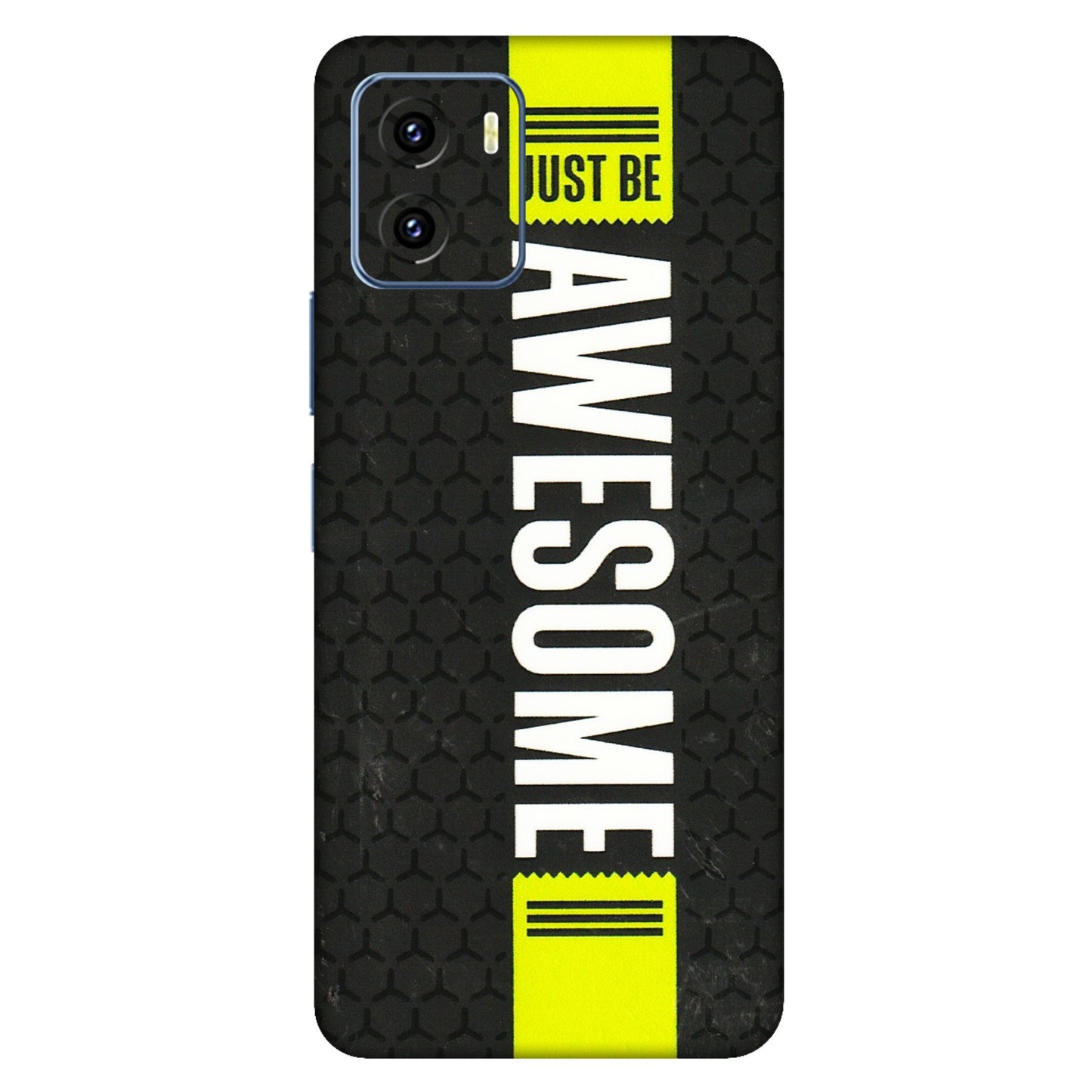 VIVO Y Series Phone Skins (All Models) - Just Be Awesome - 3D Embossed Finish (L-101) Vivo Y15C