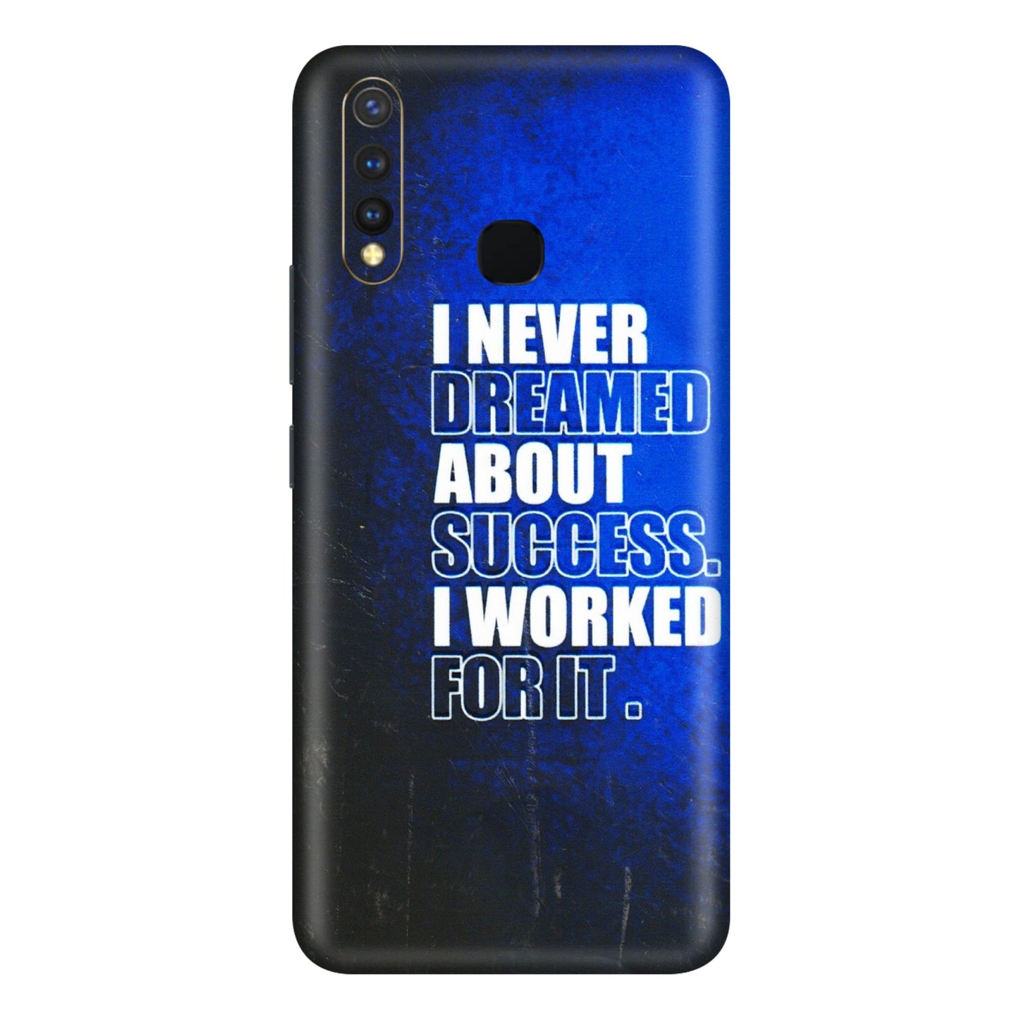VIVO Y Series Phone Skins (All Models) - I Never Dreamed About Success - 3D Embossed Finish (L-283) Vivo Y19