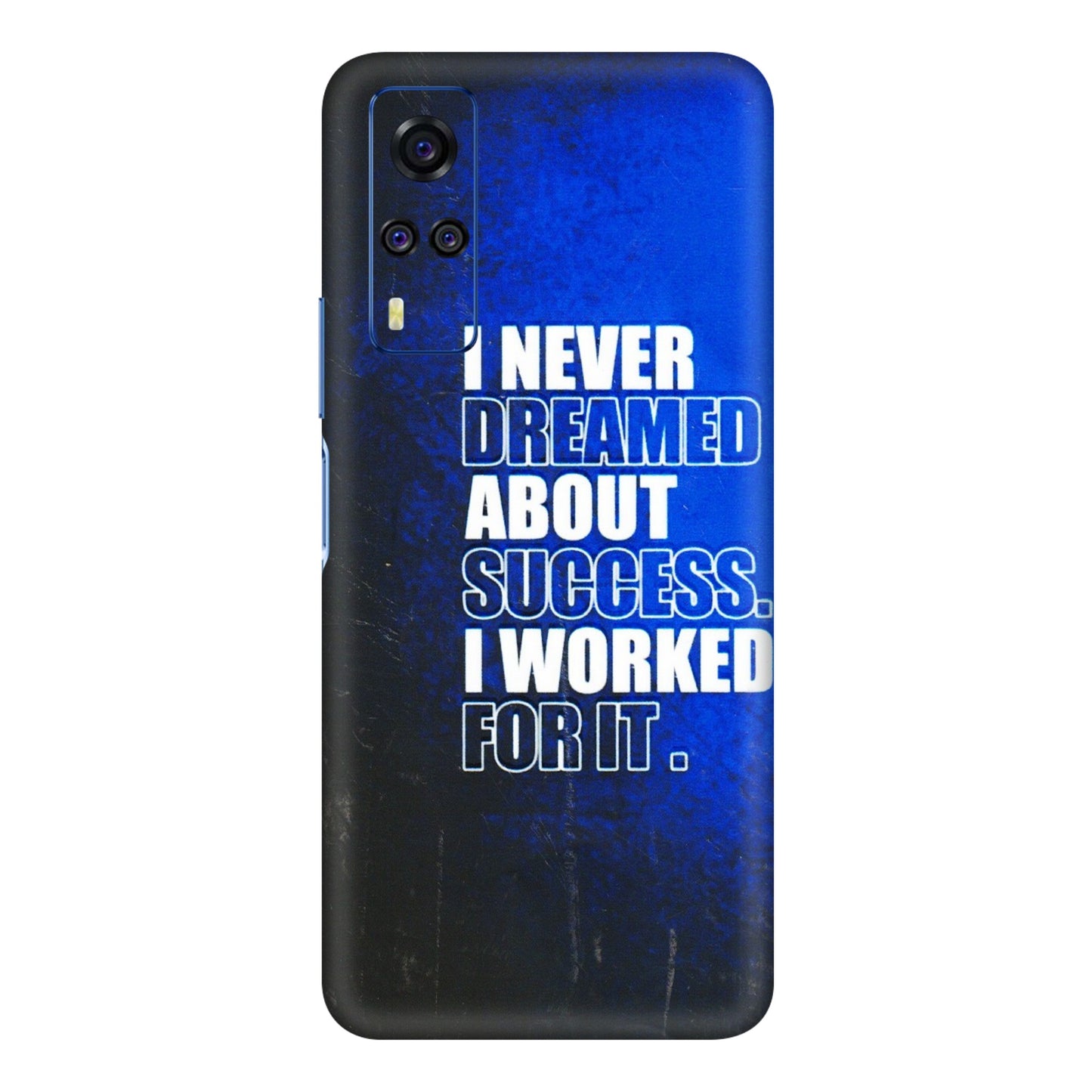 VIVO Y Series Phone Skins (All Models) - I Never Dreamed About Success - 3D Embossed Finish (L-283) Vivo Y31