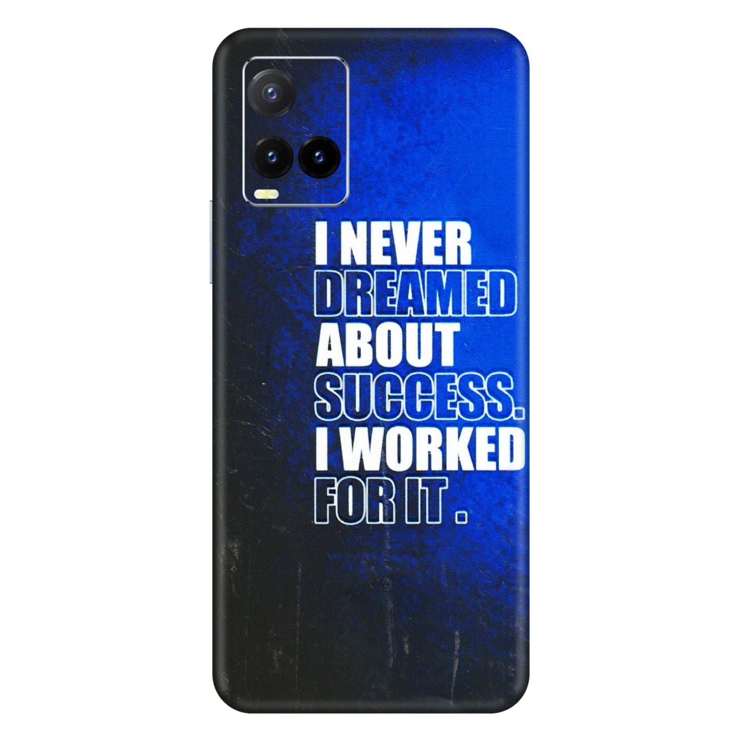 VIVO Y Series Phone Skins (All Models) - I Never Dreamed About Success - 3D Embossed Finish (L-283) Vivo Y33T