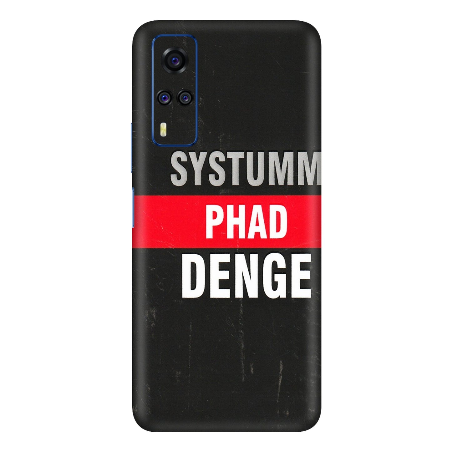 VIVO Y Series Phone Skins (All Models) - Systumm Phad Denge - 3D Embossed Finish (L-278) Vivo Y51