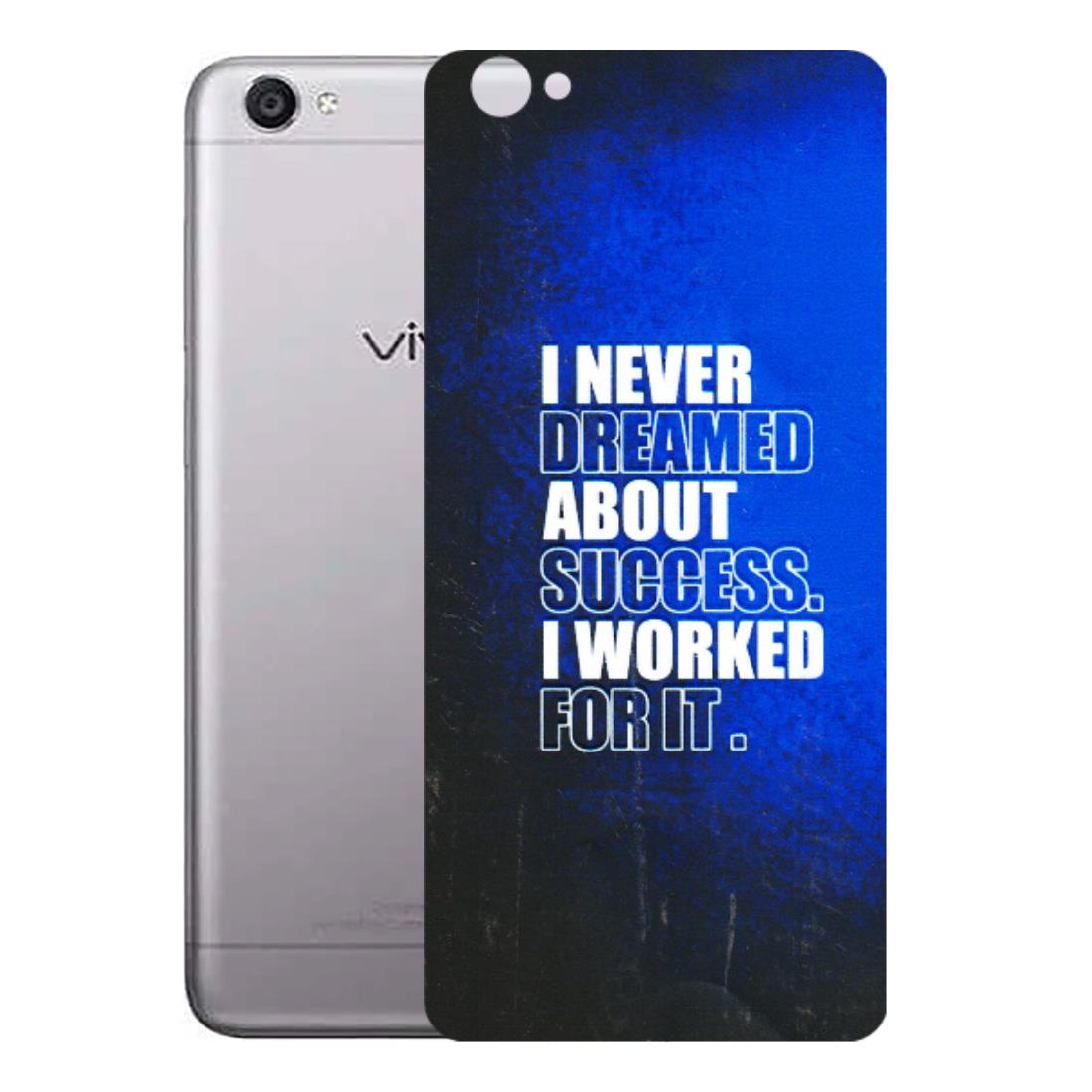 VIVO Y Series Phone Skins (All Models) - I Never Dreamed About Success - 3D Embossed Finish (L-283) Vivo Y55
