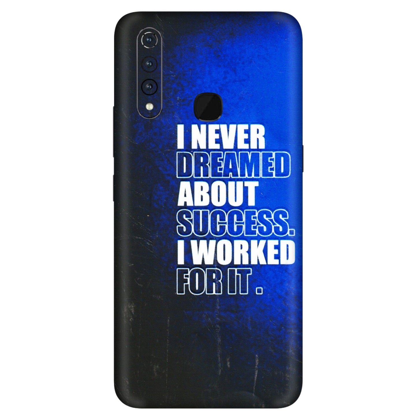 VIVO Z/V/X/T/U/S Series Phone Skins (All Models) - I Never Dreamed About Success - 3D Embossed Finish (L-283) Vivo Z1 Pro