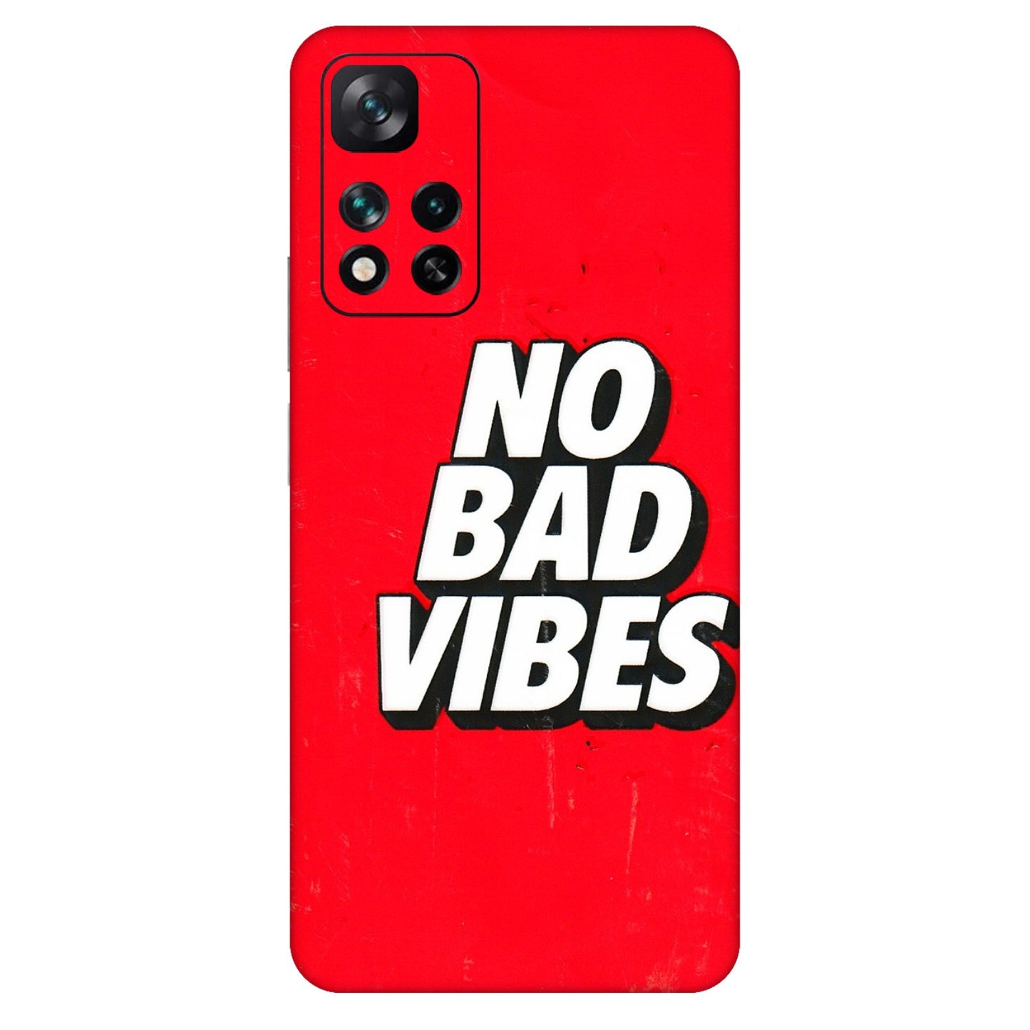 Xiaomi Redmi Phone Skins (All Models) - No Bad Vibes - 3D Embossed Finish (L-280) Mi 11i 5G