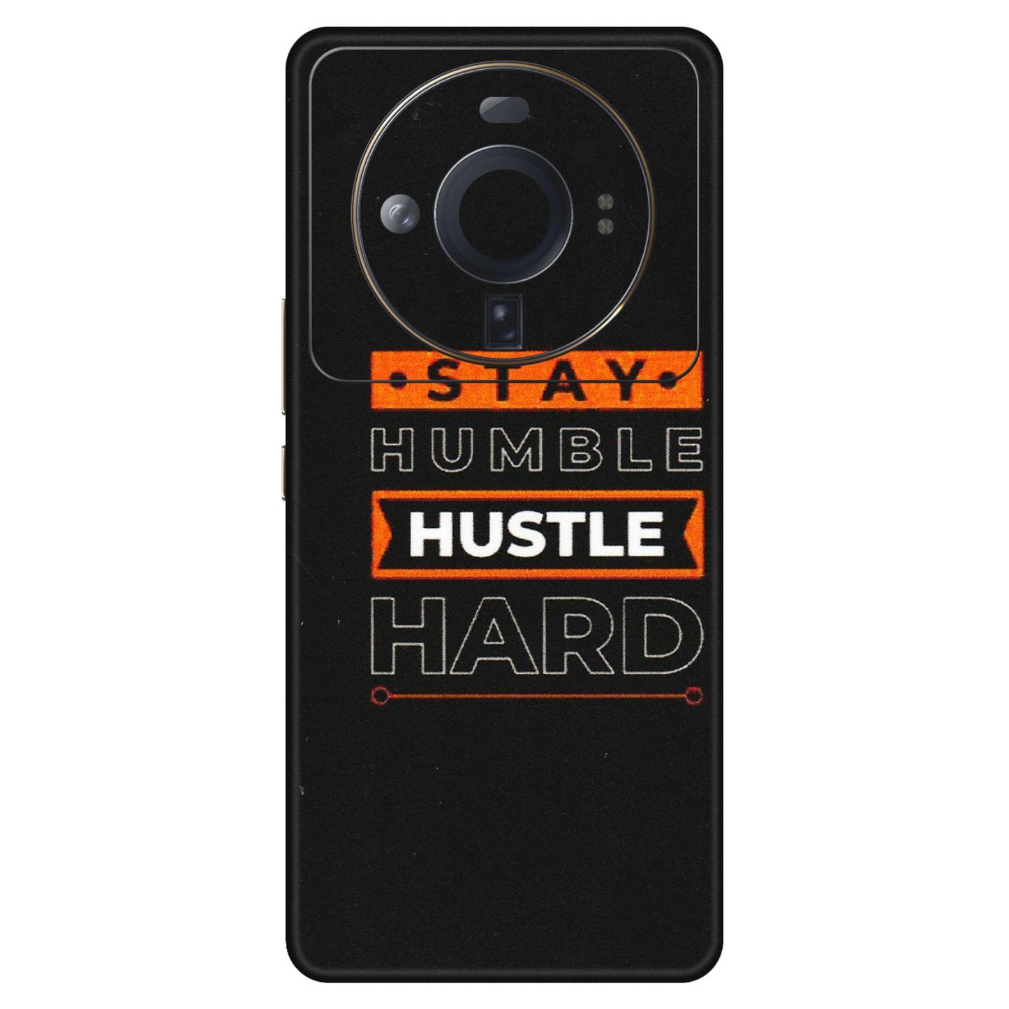 Xiaomi Redmi Phone Skins (All Models) - Stay Humble Stay Hard - Matte Finish (M-48) Mi 12S Ultra 5G