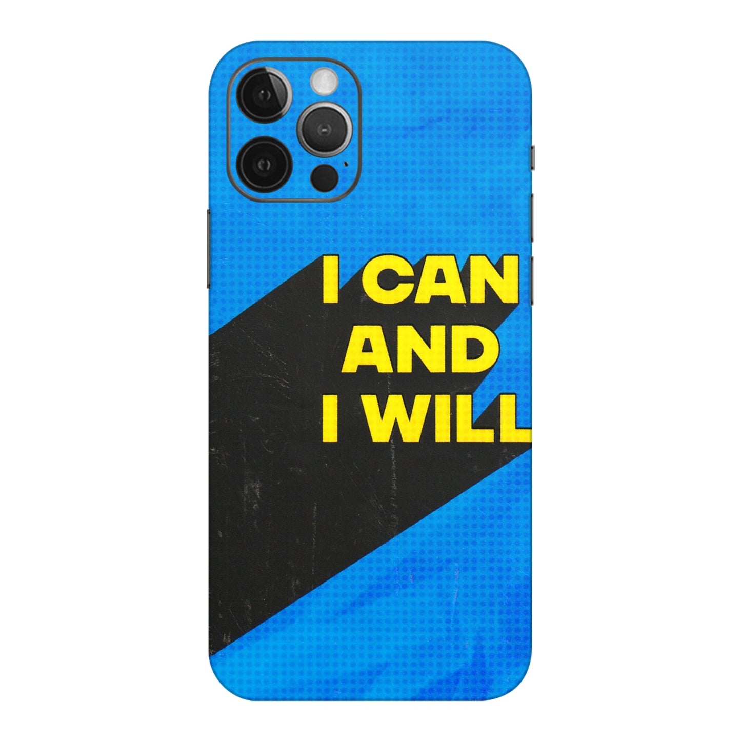 Apple iPhone Skins (All Models) - I Can And I Will - 3D Embossed Finish (L-281) iPhone 12 Pro Max